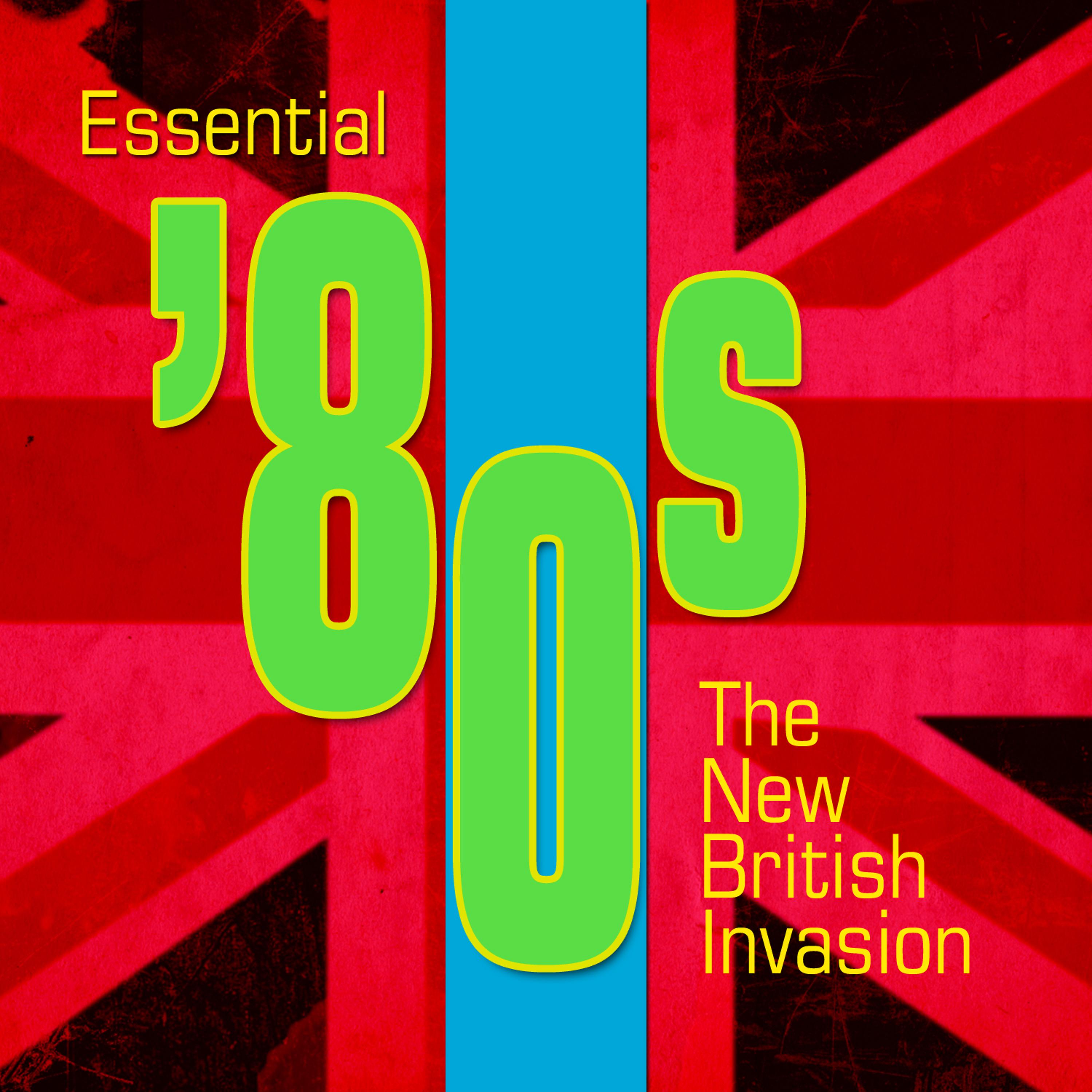 Постер альбома Essential '80s - The New British Invasion