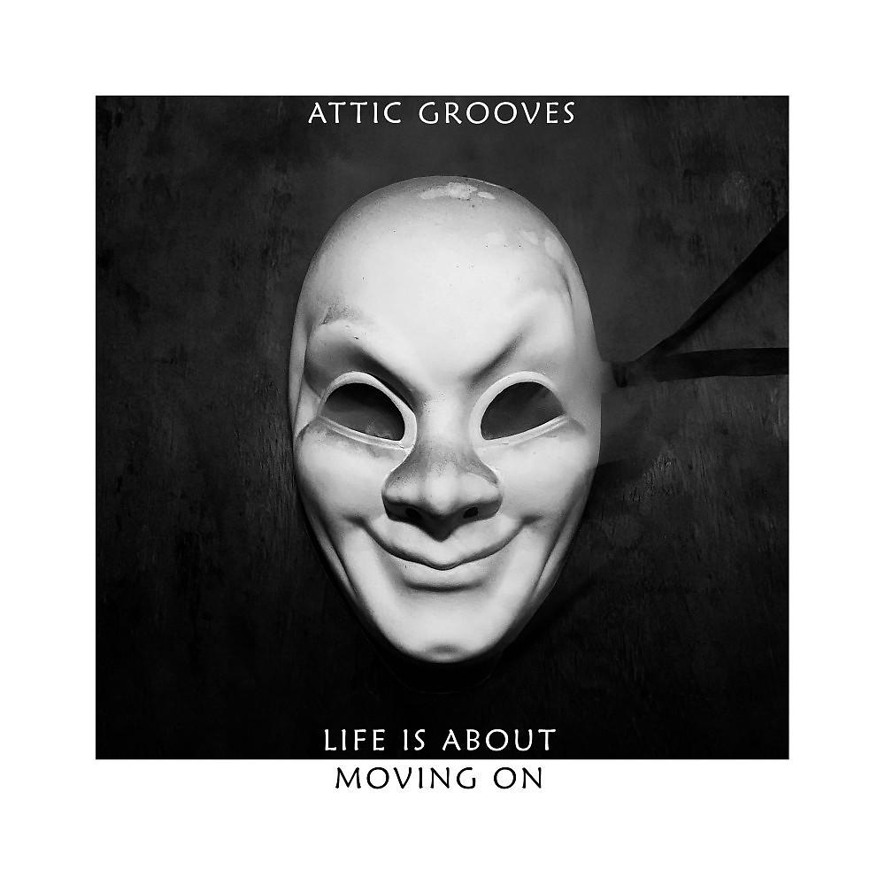 Постер альбома Life Is About Moving On