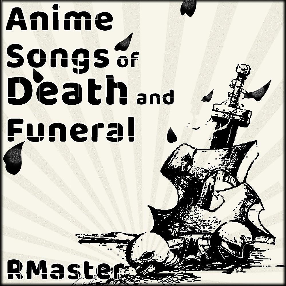 Постер альбома Anime Songs of Death and Funeral