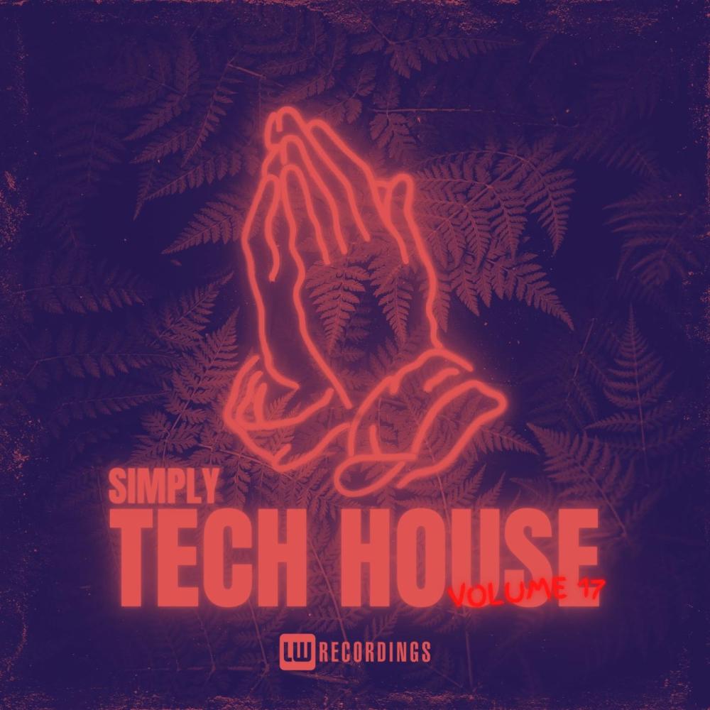 Постер альбома Simply Tech House, Vol. 17