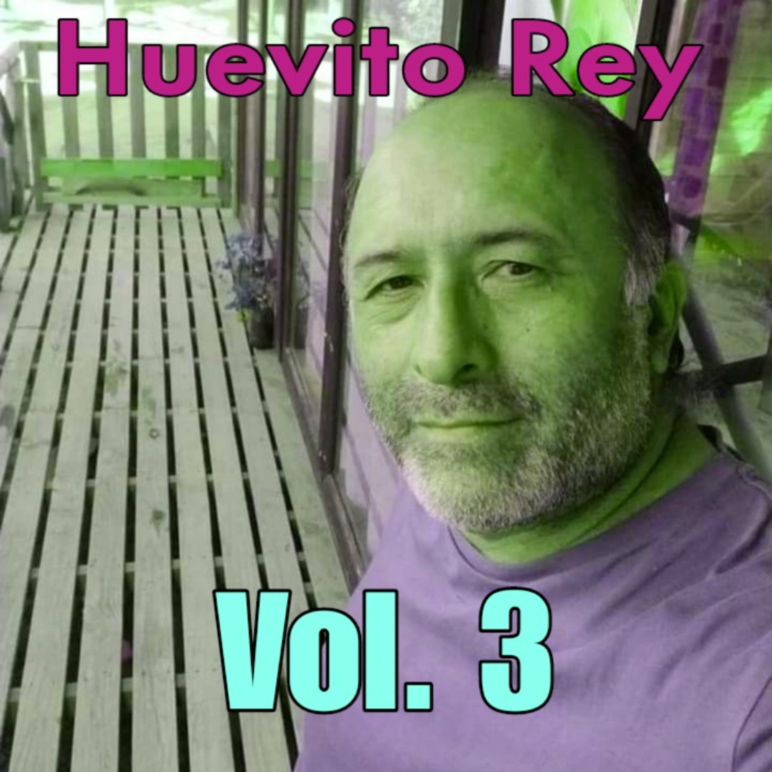 Постер альбома Huevito Rey, Vol. 3