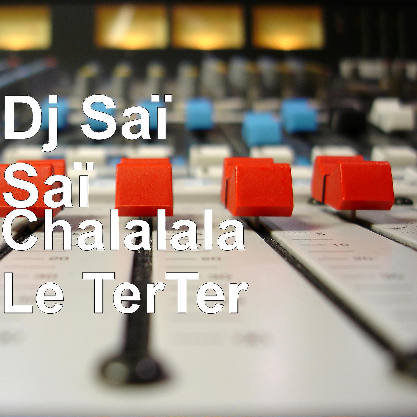 Постер альбома Chalalala Le TerTer