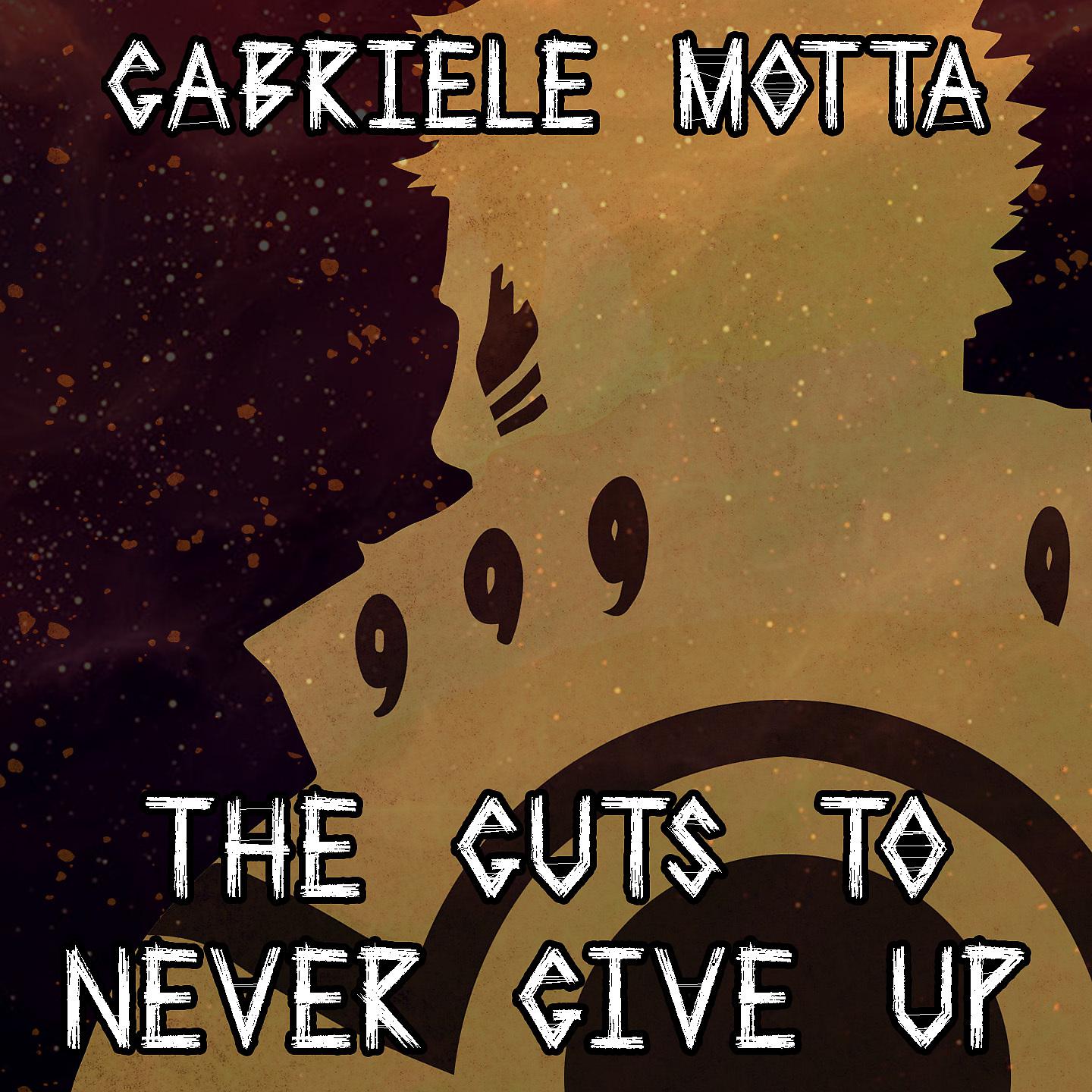 Постер альбома The Guts To Never Give Up