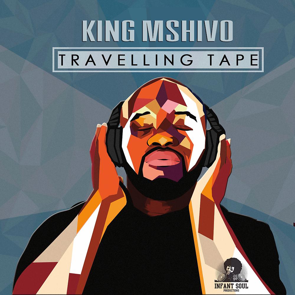 Постер альбома King Mshivo Travelling Tape