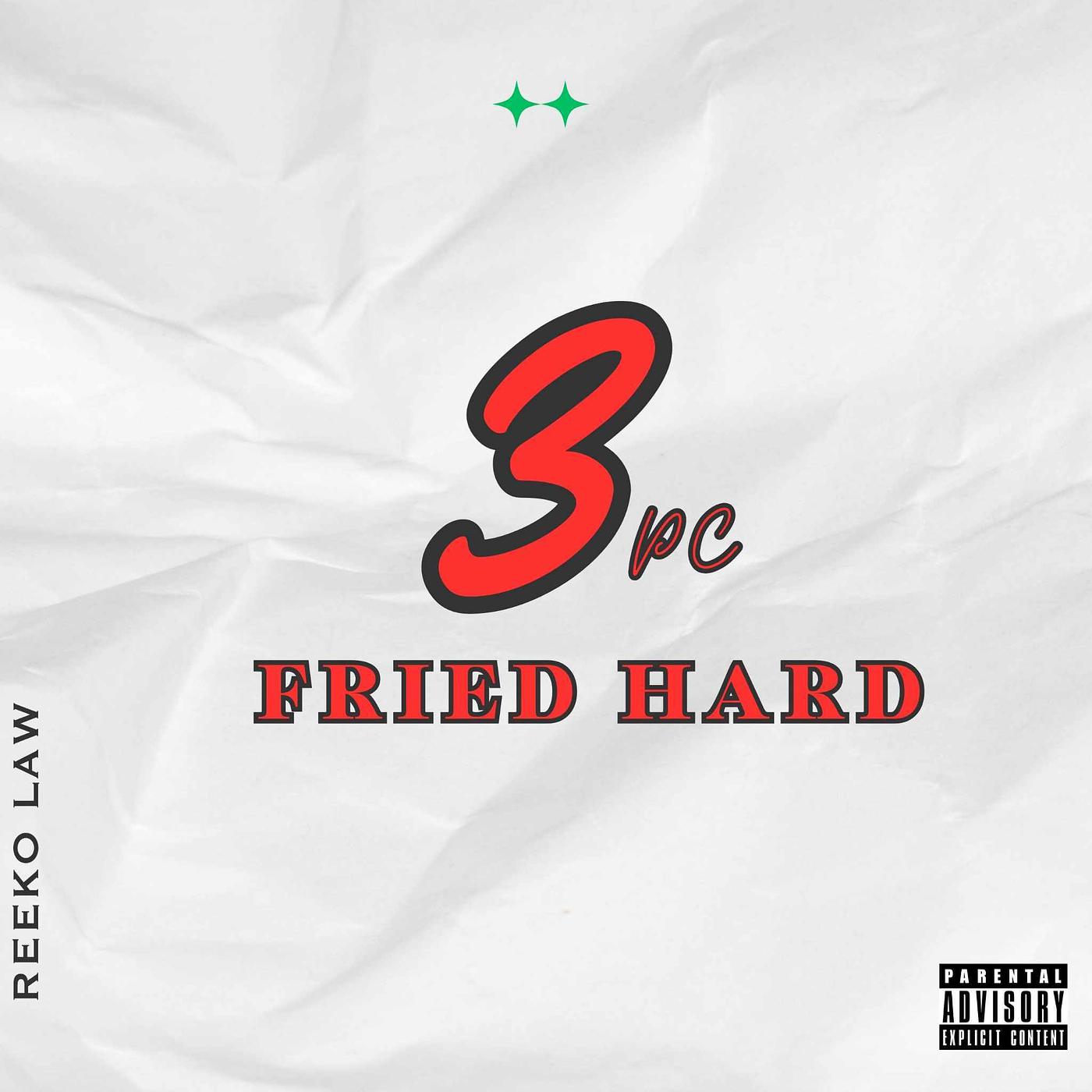 Постер альбома 3pc Fried Hard