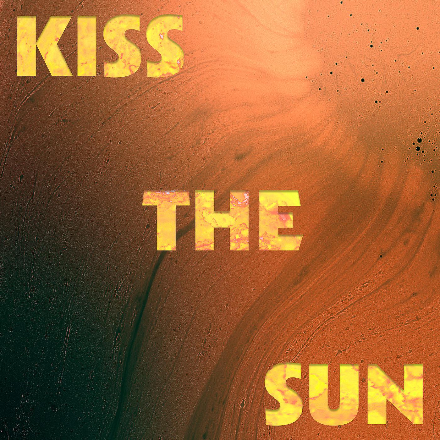 Постер альбома Kiss the Sun