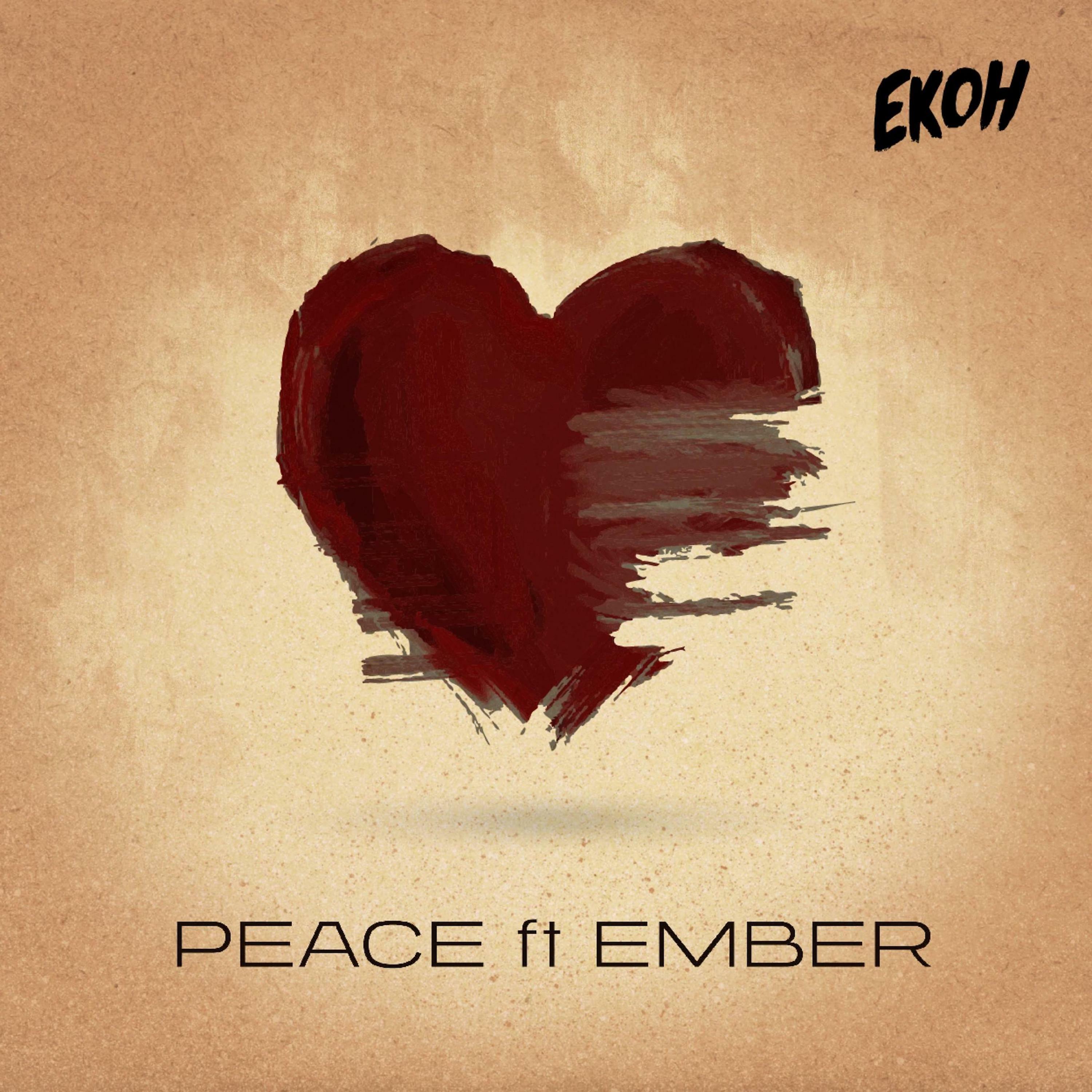 Постер альбома Peace (feat. Ember)