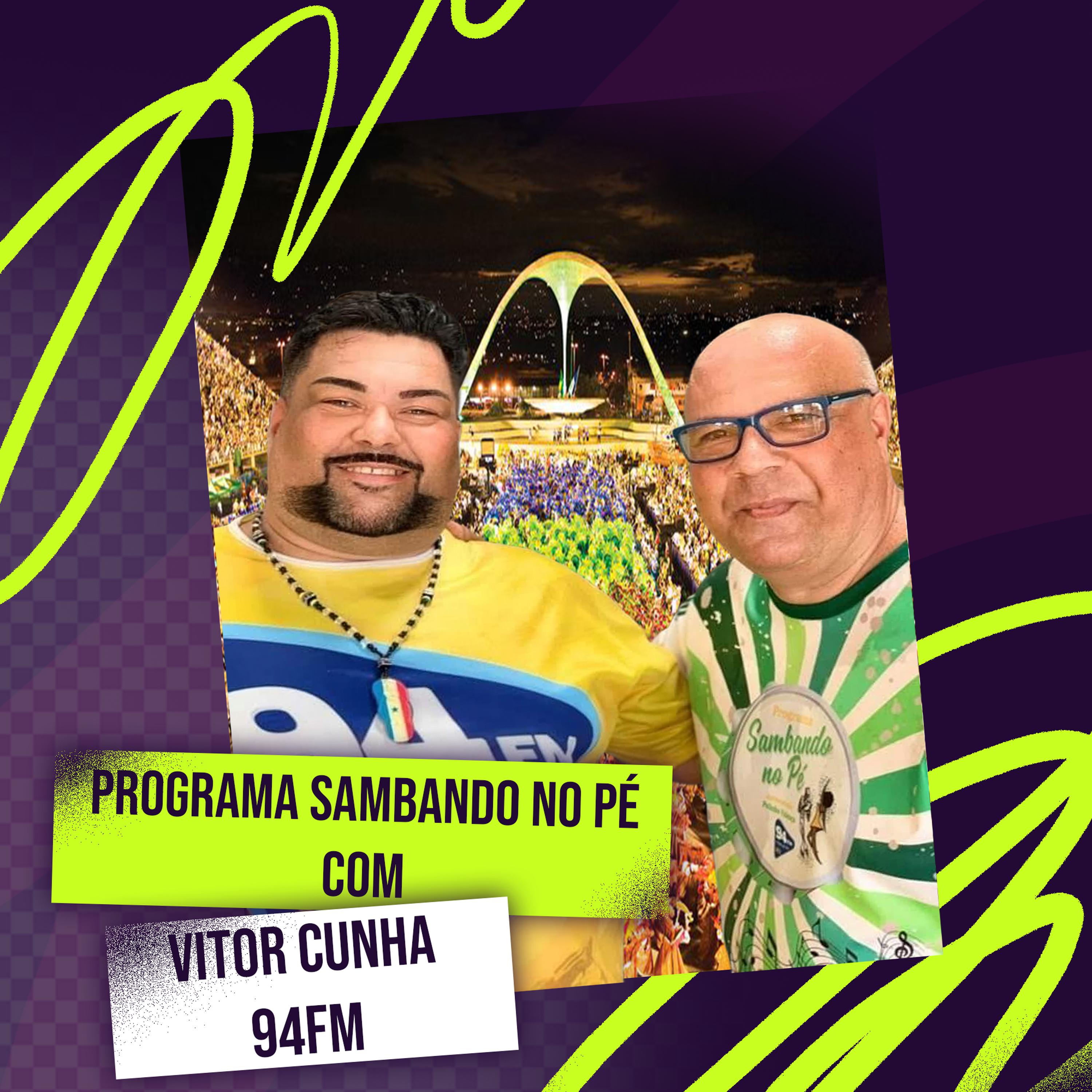 Постер альбома Programa Sambando no Pé Com Vitor Cunha "94 Fm"
