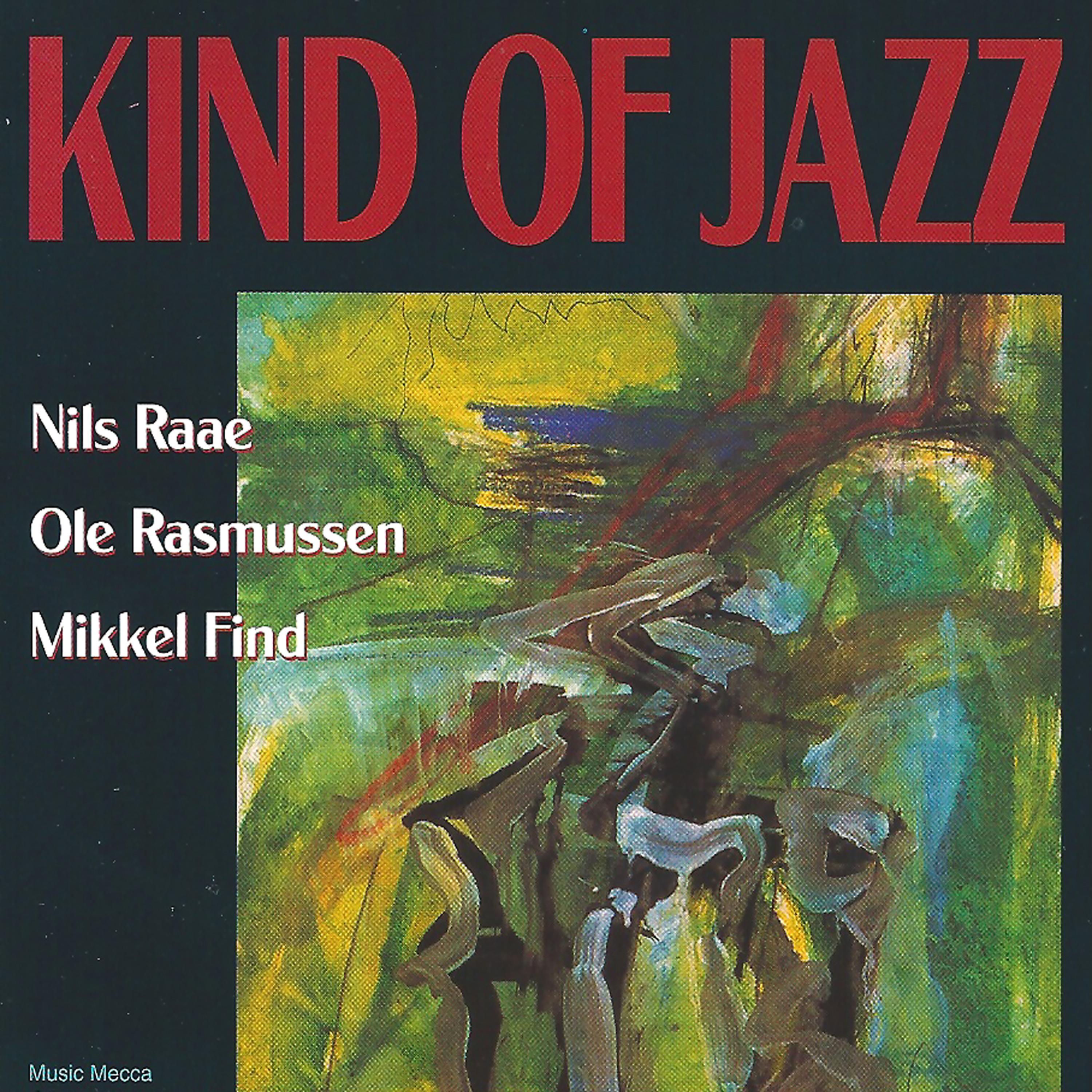 Постер альбома Kind of Jazz (feat. Ole Rasmussen & Mikkel Find)