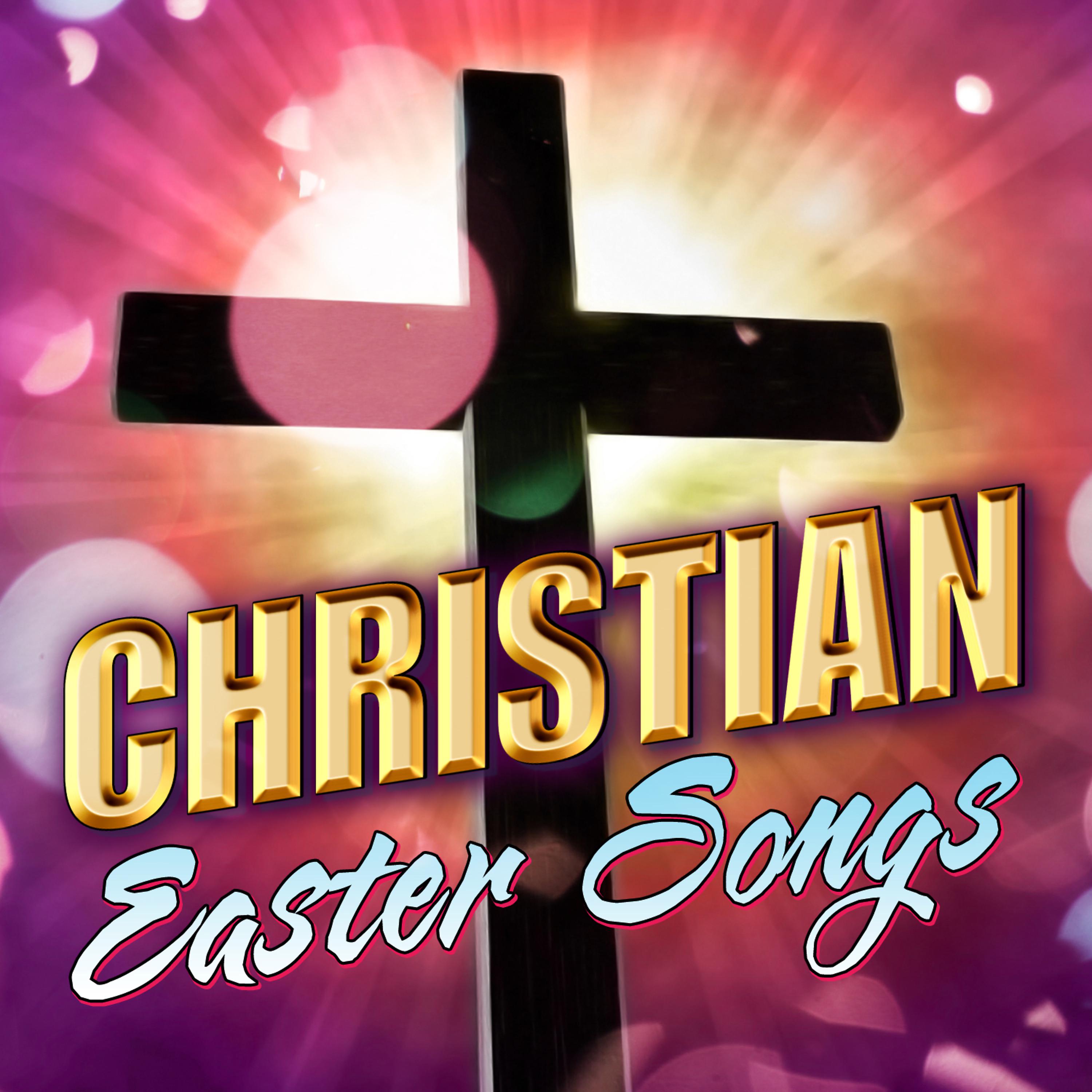 Постер альбома Christian Easter Songs