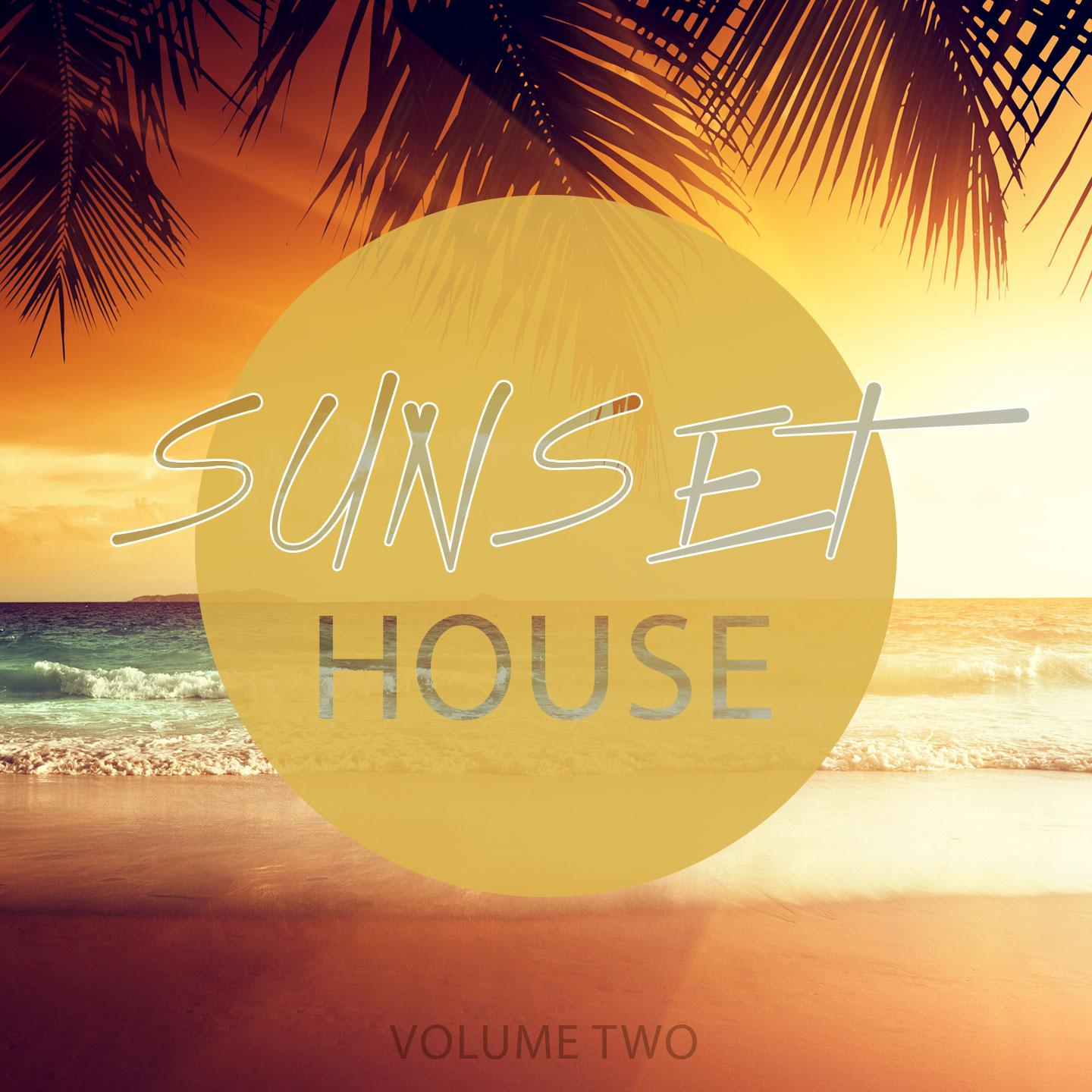 Постер альбома Sunset House, Vol. 2