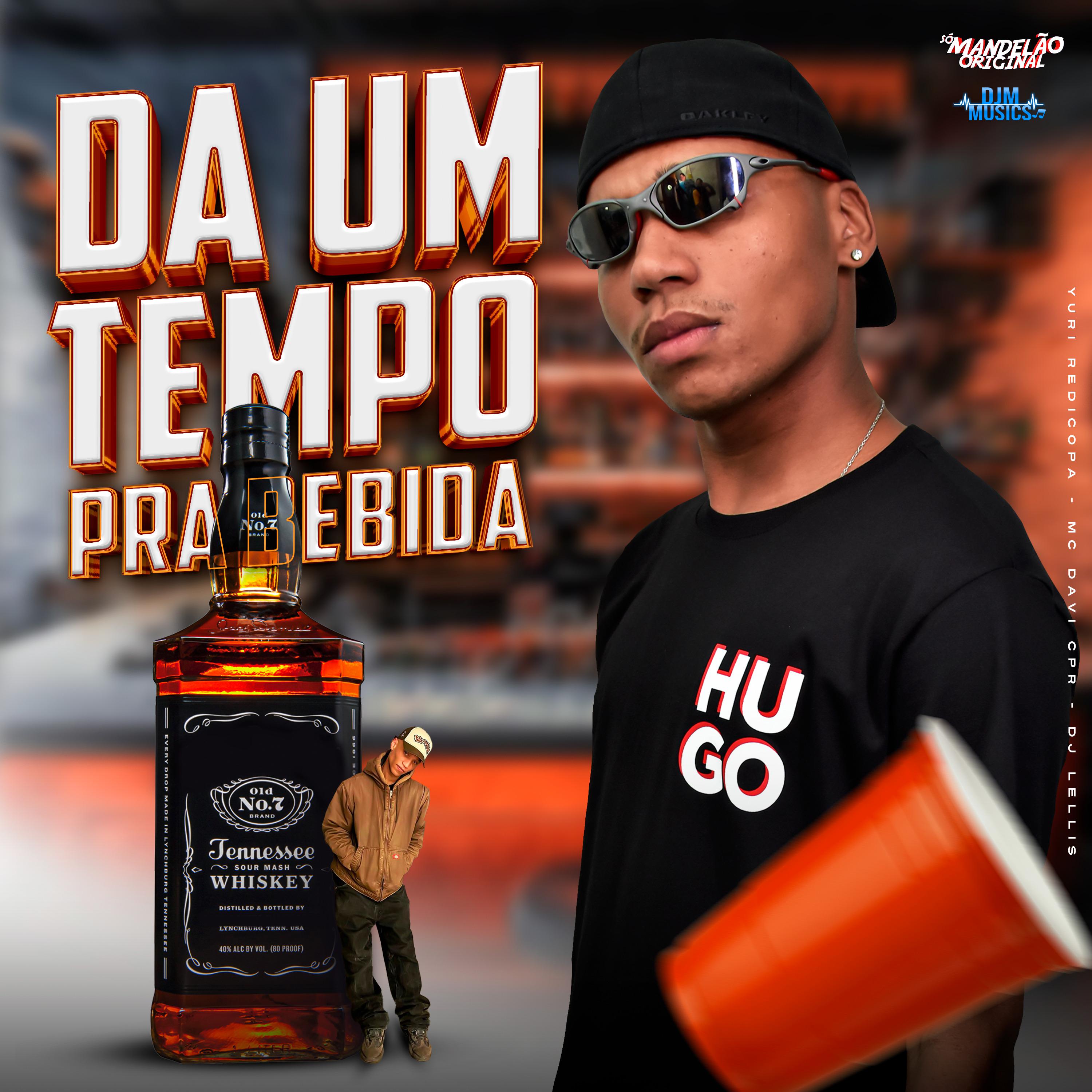 Постер альбома Da um Tempo pra Bebida