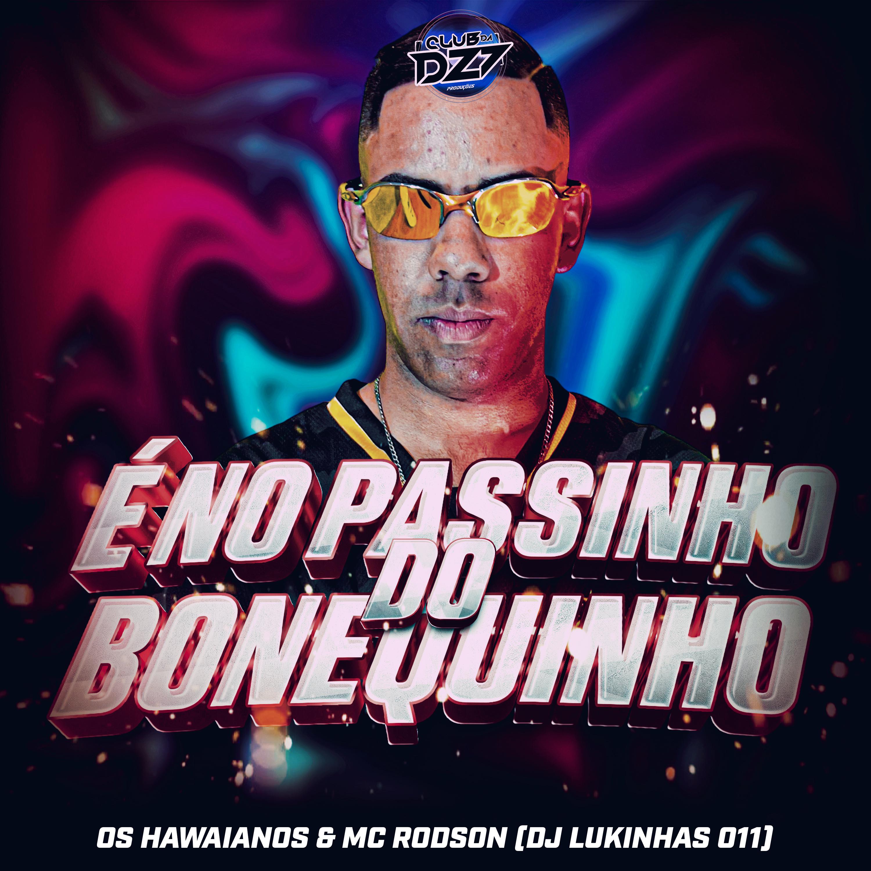 Постер альбома É NO PASSINHO DO BONEQUINHO