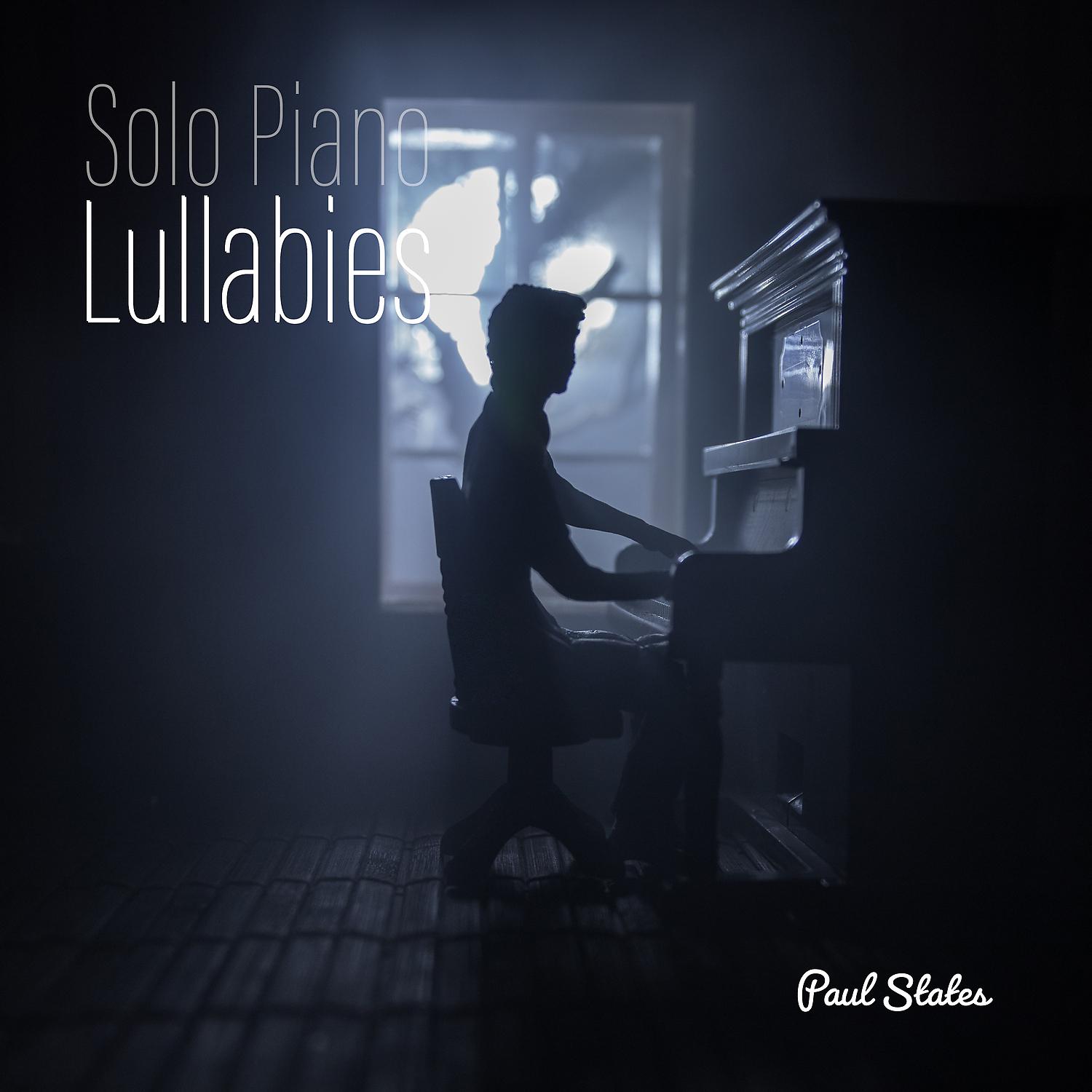 Постер альбома Solo Piano Lullabies - Calm Music for Deep Meditation and Restful