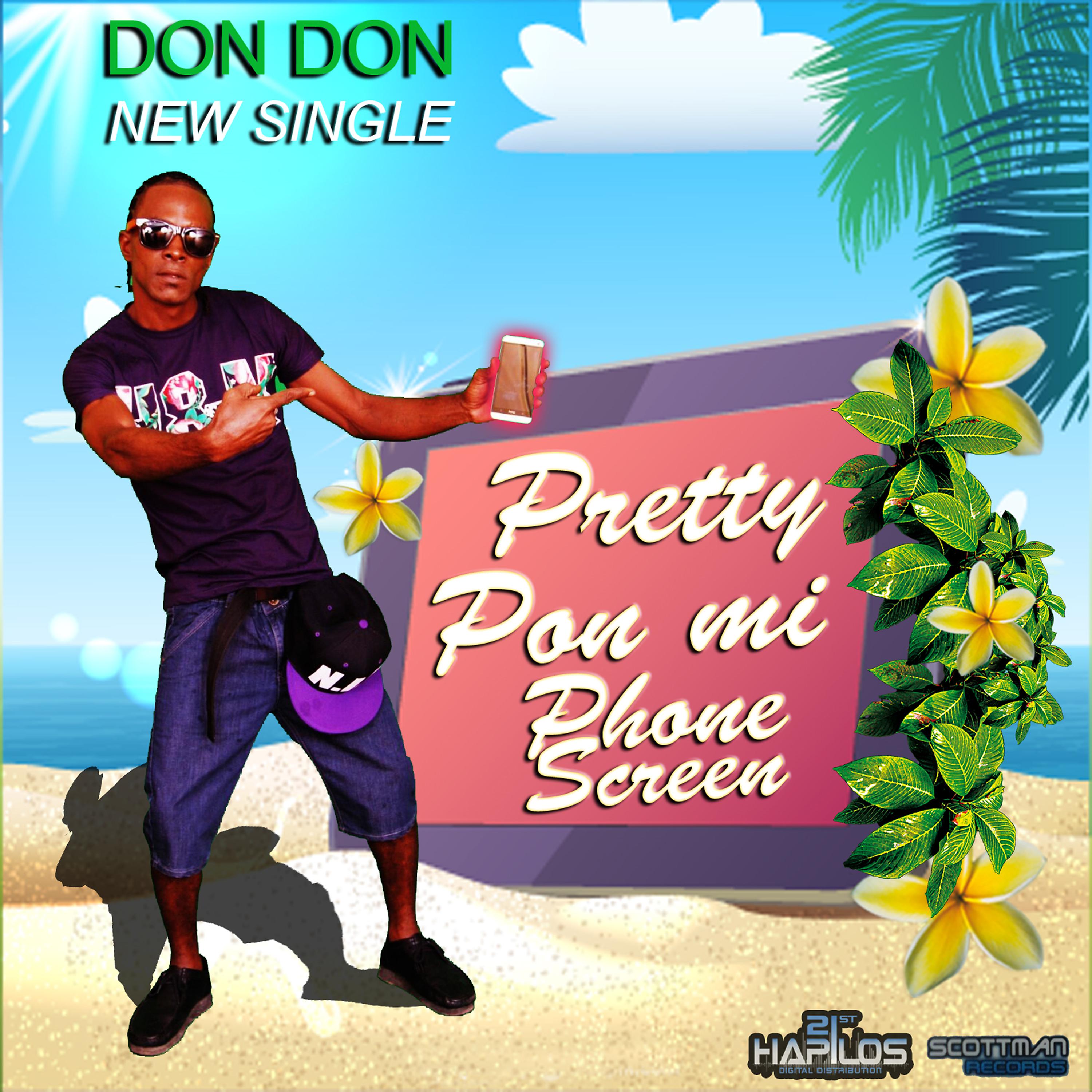 Постер альбома Pretty Pon Mi Phone Screen - Single