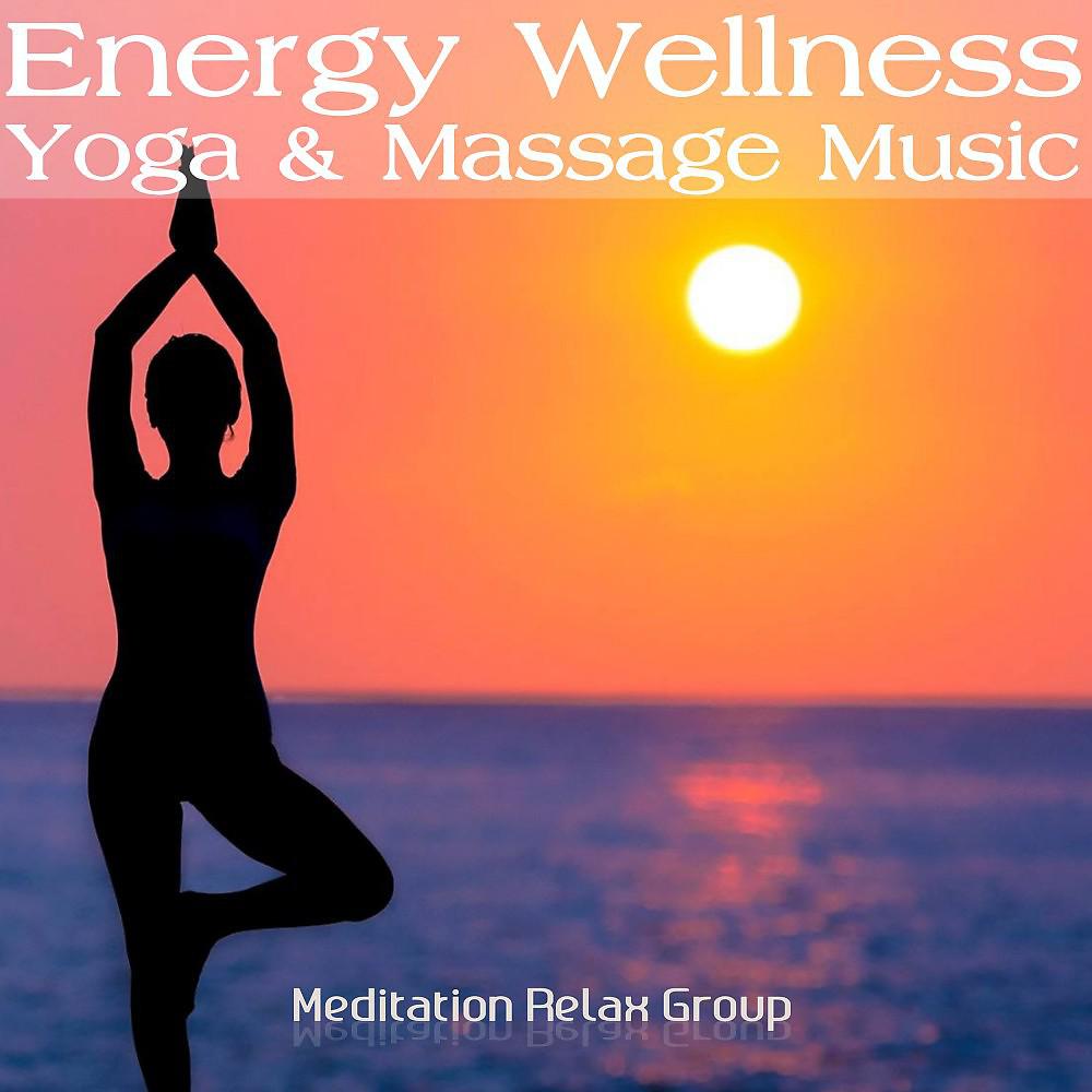 Постер альбома Energy Wellness - Yoga & Massage Music