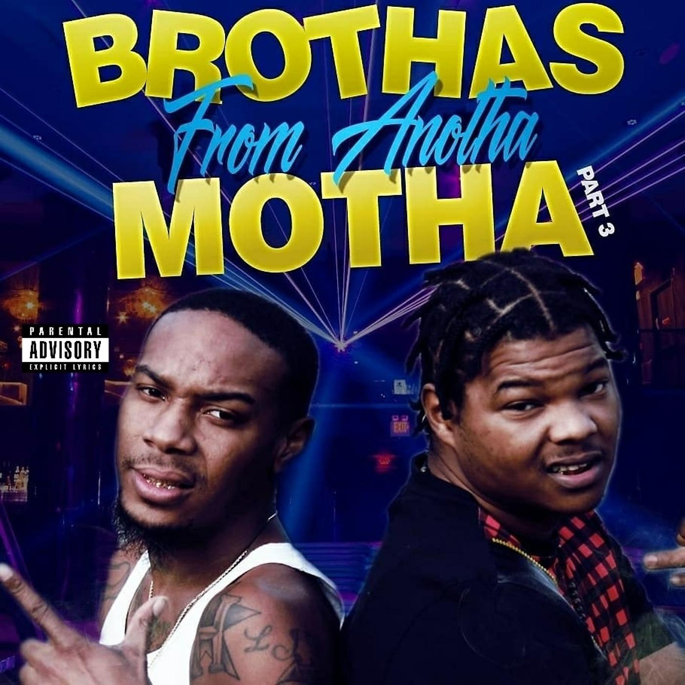 Постер альбома Brothas from Anotha Motha, Pt. 3