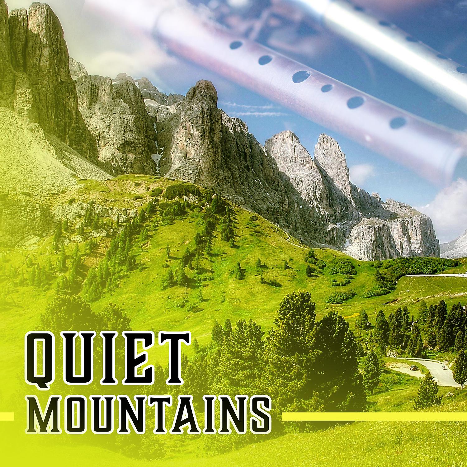Постер альбома Quiet Mountains: Flute Music, New Age for Relaxation, Stillness Ambient, Deep Thoughts, Meditation & Yoga, Floating Mind