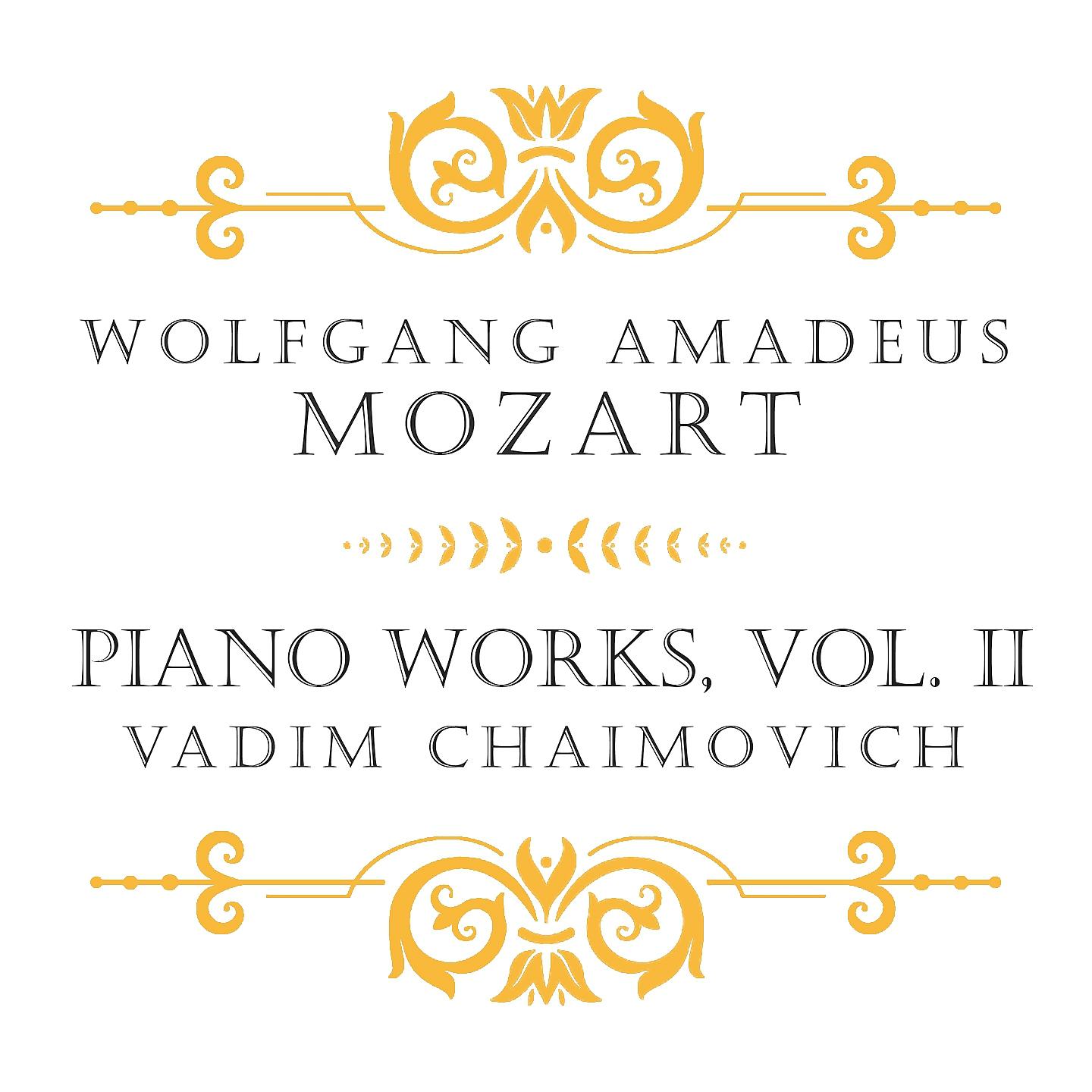 Постер альбома Mozart: Piano Works, Vol. II