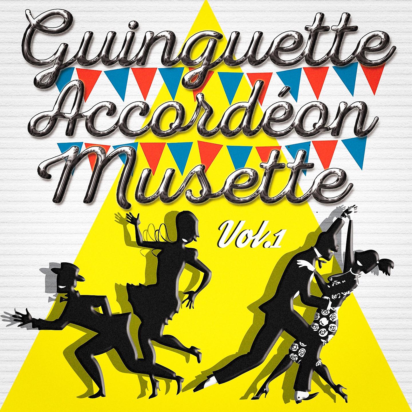 Постер альбома Guinguette Accordéon Musette, Vol. 1