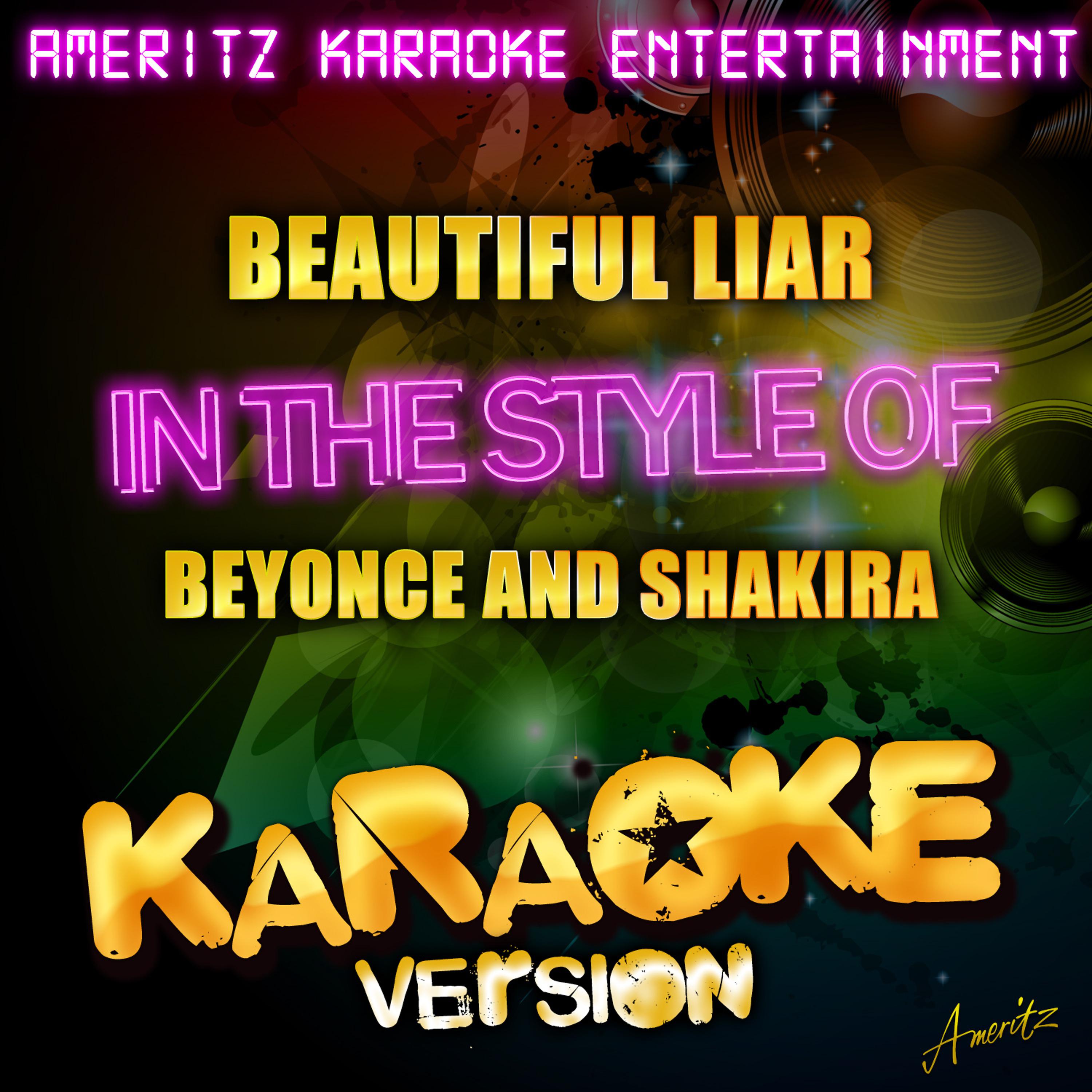 Постер альбома Beautiful Liar (In the Style of Beyonce & Shakira) [Karaoke Version]