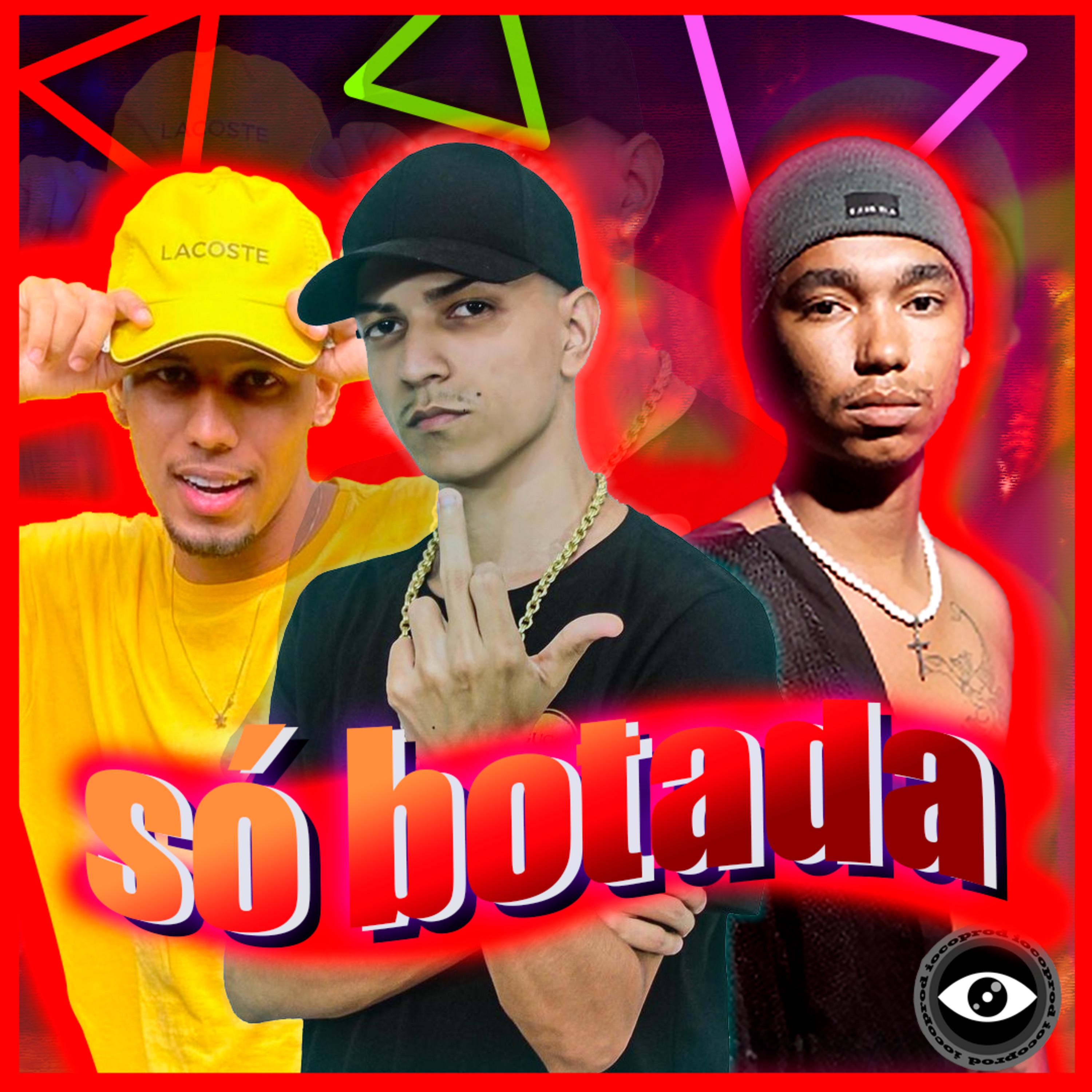 Постер альбома Só Botada