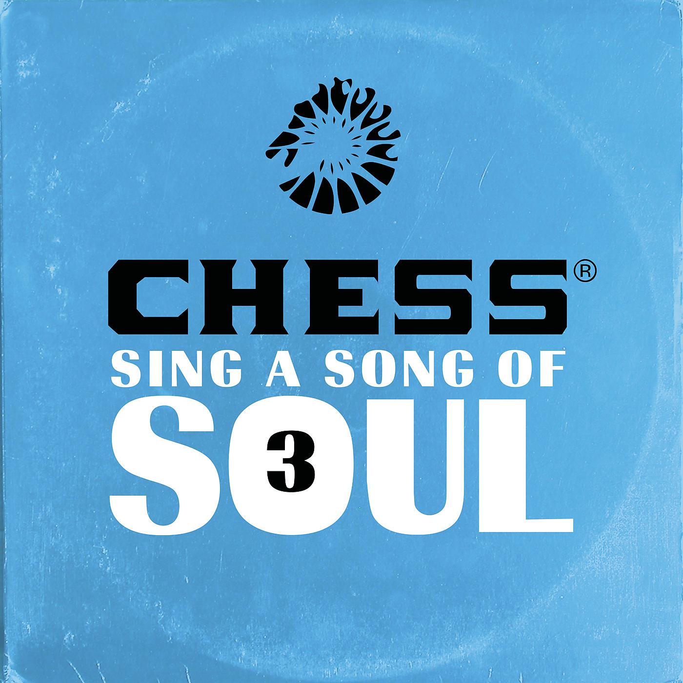 Постер альбома Chess Sing A Song Of Soul 3