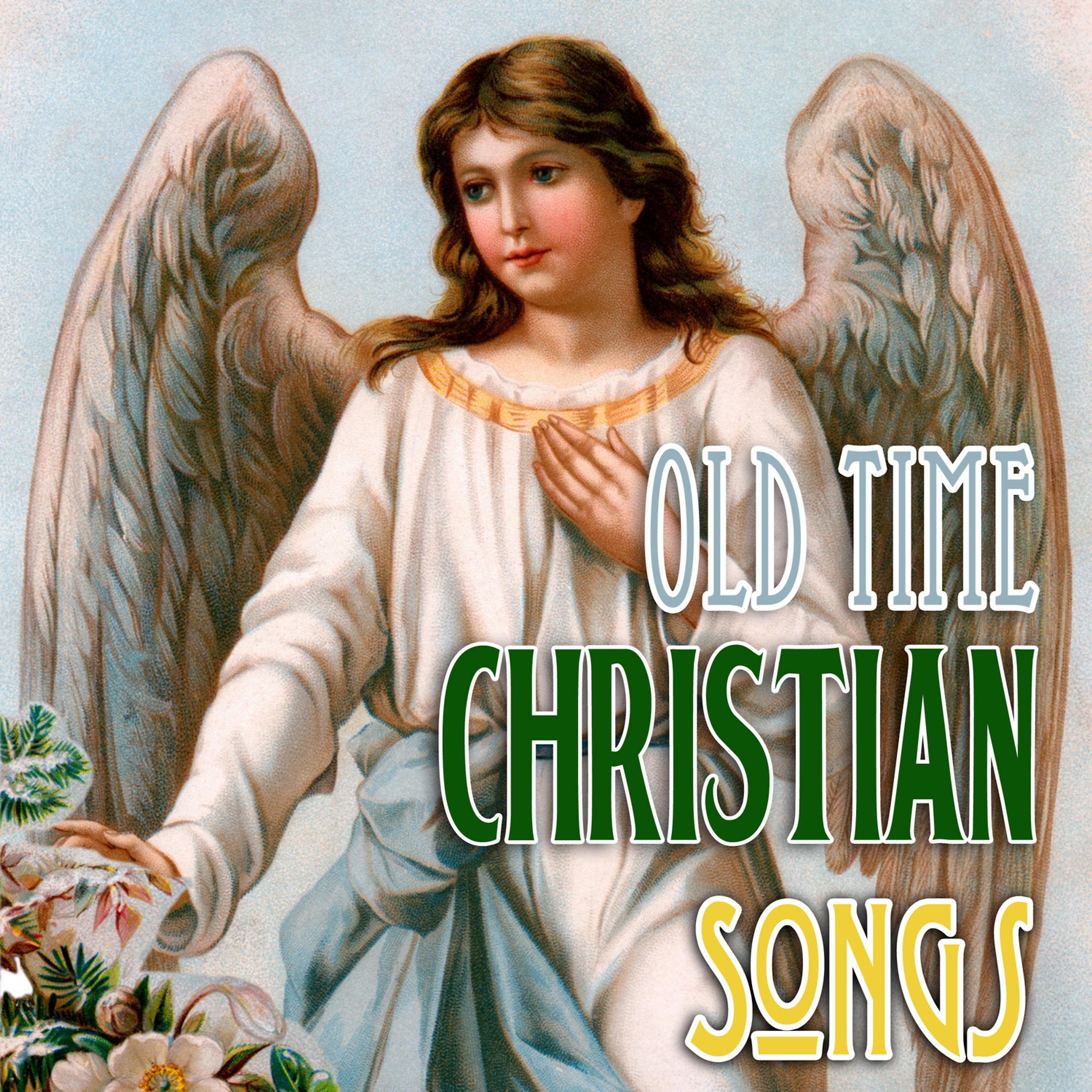 Постер альбома Old Time Christian Songs