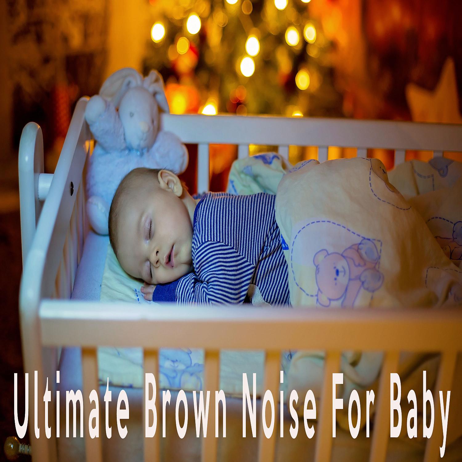 Постер альбома Ultimate Brown Noise For Baby
