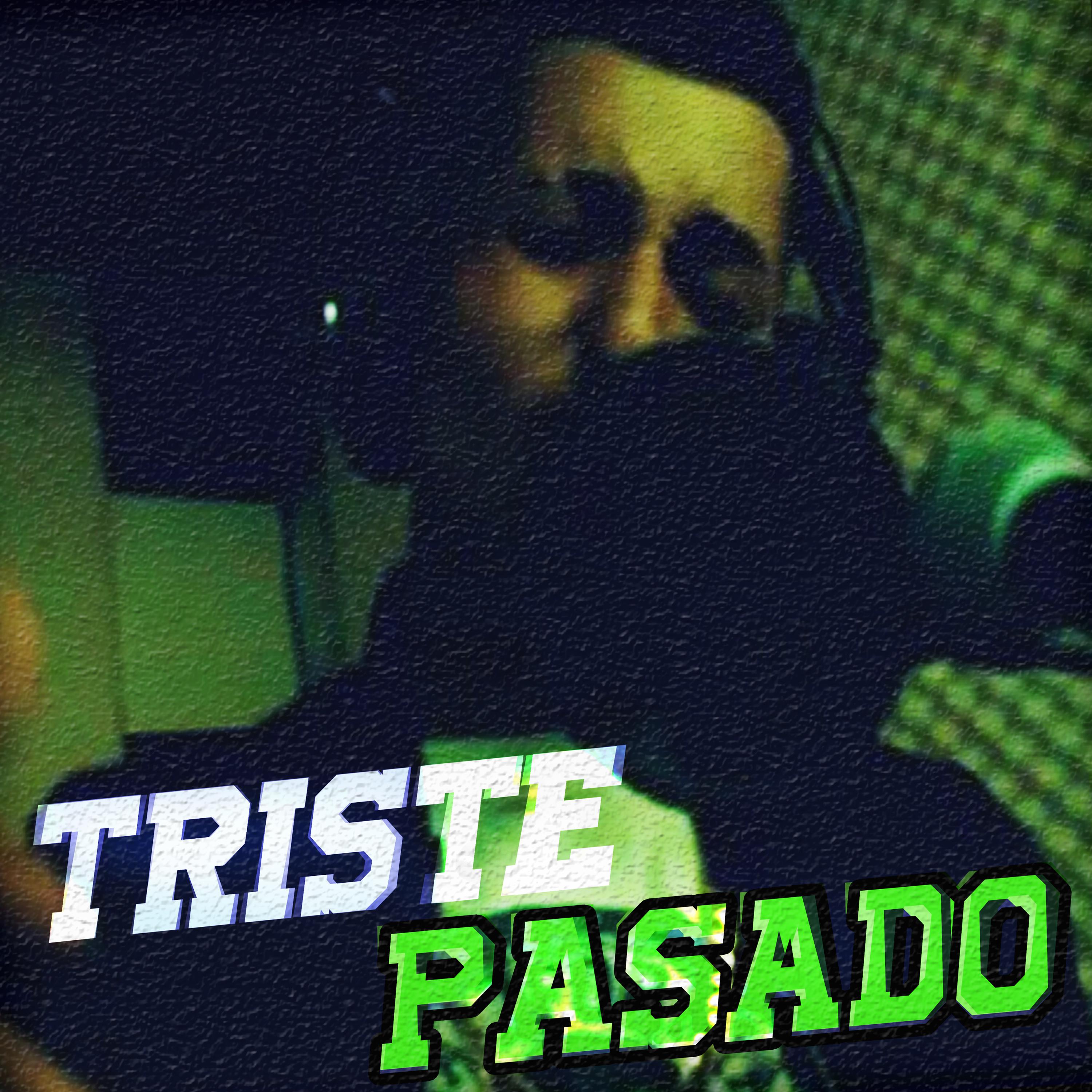 Постер альбома Triste Pasado