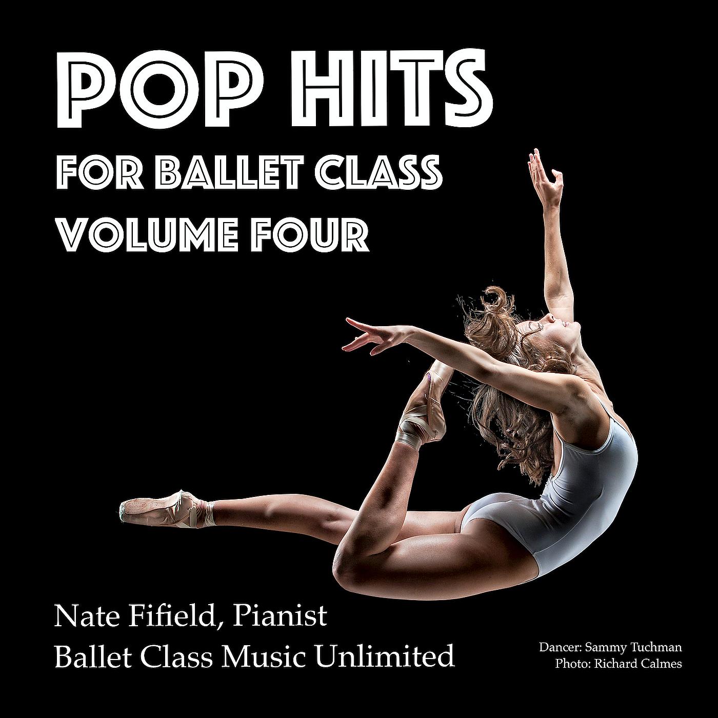 Постер альбома Pop Hits for Ballet Class, Vol. 4