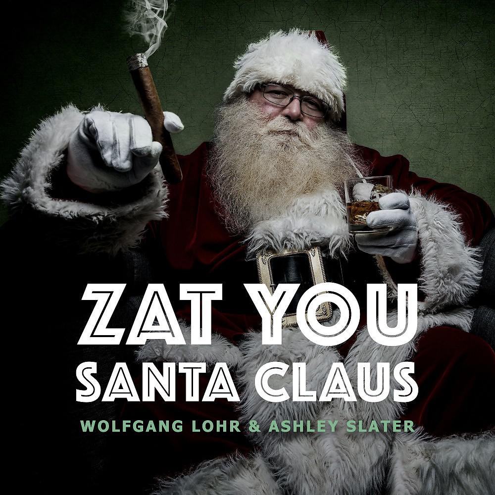 Постер альбома Zat You Santa Claus (Swing Hop Mix)