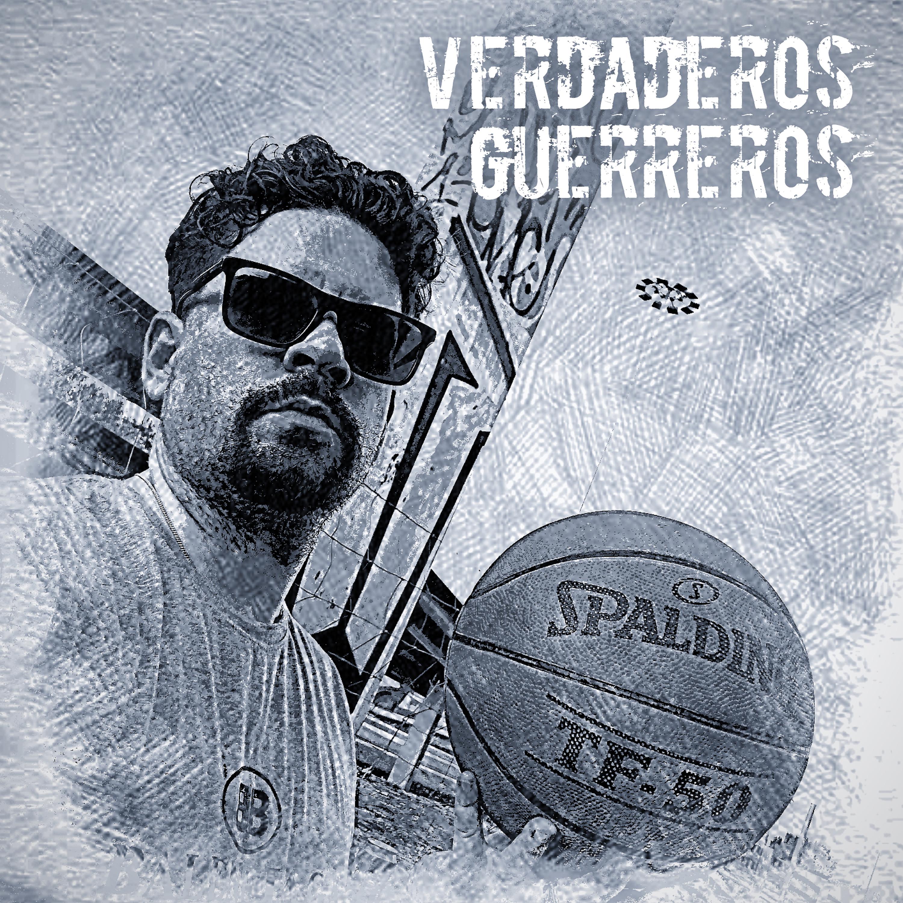 Постер альбома Verdaderos Guerreros