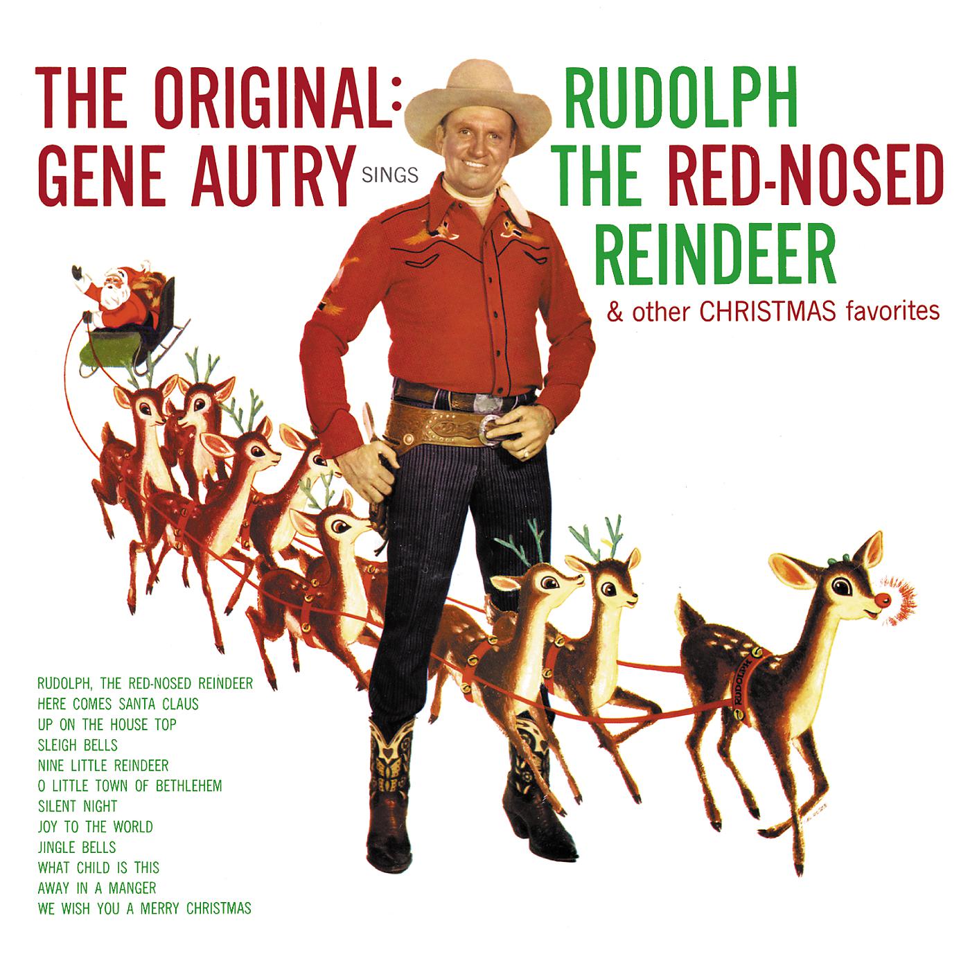 Постер альбома The Original: Gene Autry Sings Rudolph The Red-Nosed Reindeer & Other Christmas Favorites