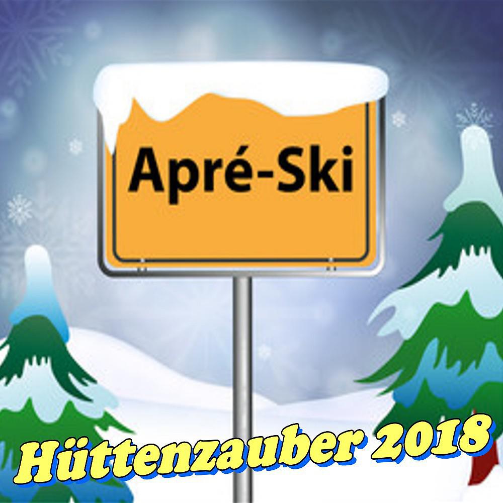 Постер альбома Aprè-Ski Hüttenzauber 2018/2019
