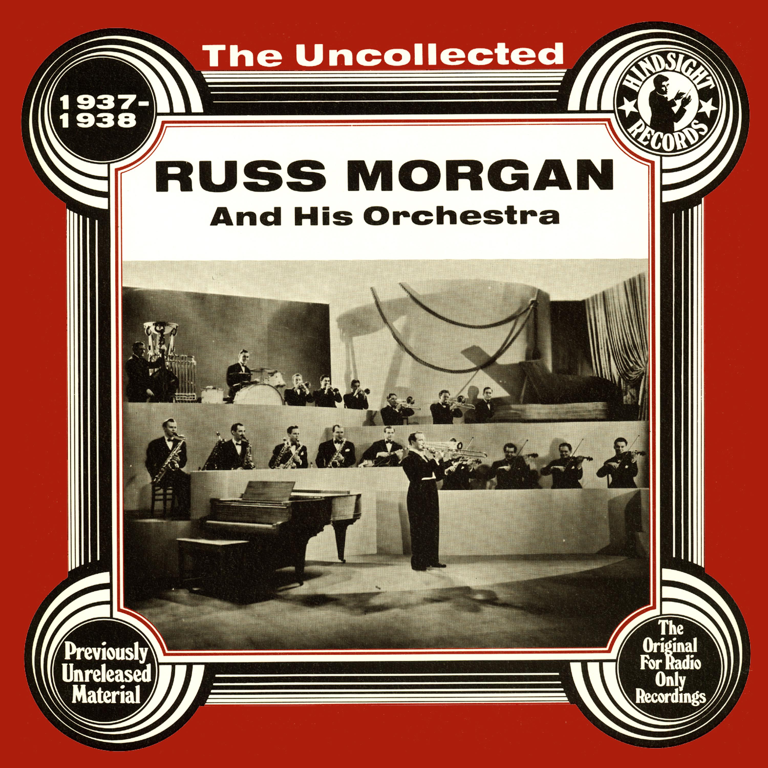 Постер альбома The Uncollected: Russ Morgan and His Orchestra