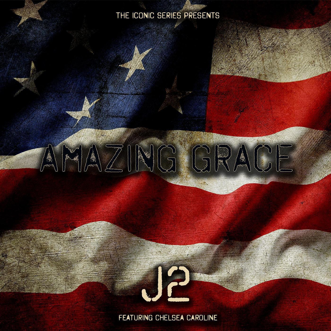 Постер альбома Amazing Grace (feat. Chelsea Caroline)