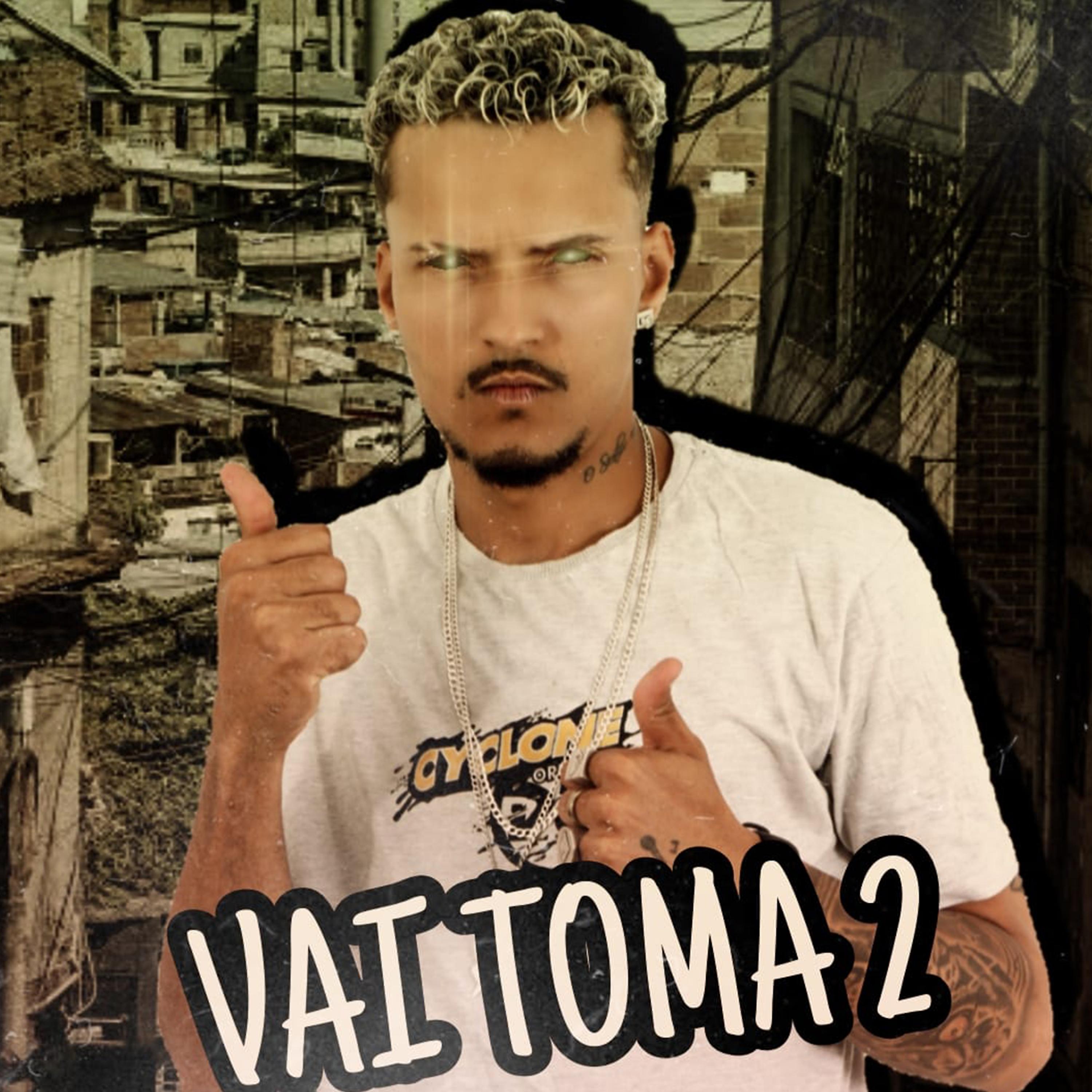 Постер альбома Vai Toma 2