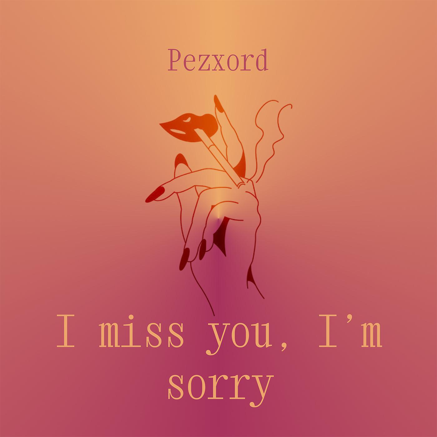 Постер альбома I Miss You, I'm Sorry