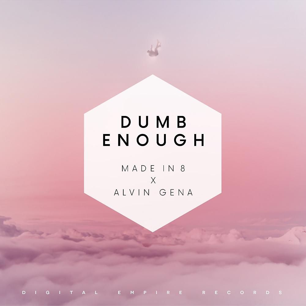 Постер альбома Dumb Enough