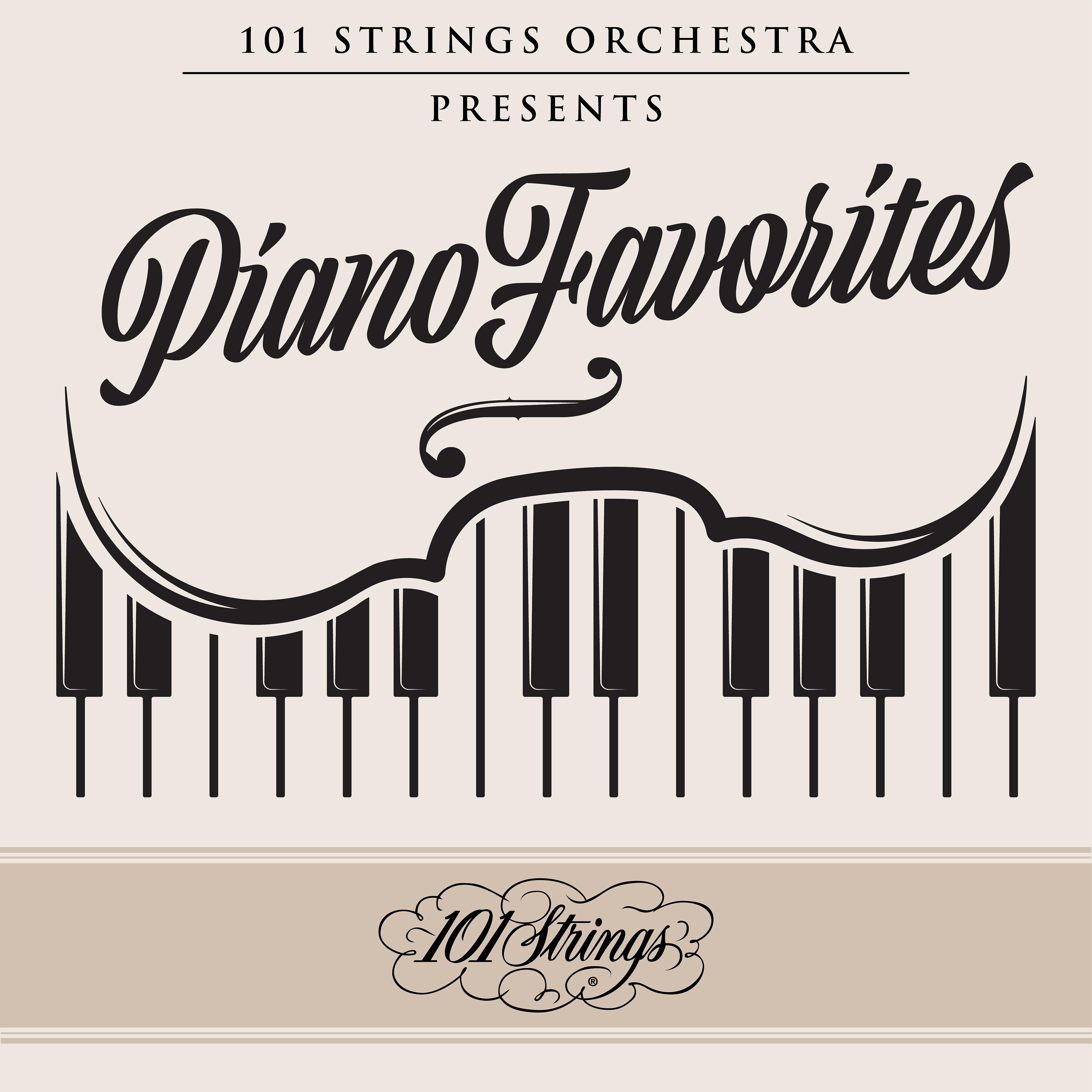 Постер альбома 101 Strings Orchestra Presents Piano Favorites