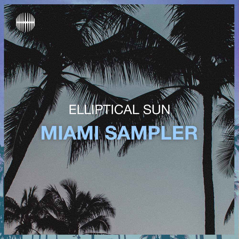 Постер альбома Elliptical Sun Miami Sampler
