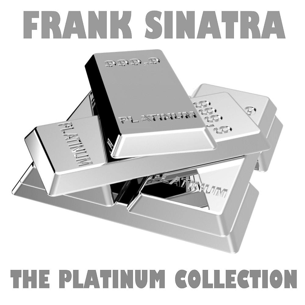Постер альбома The Platinum Collection: Frank Sinatra