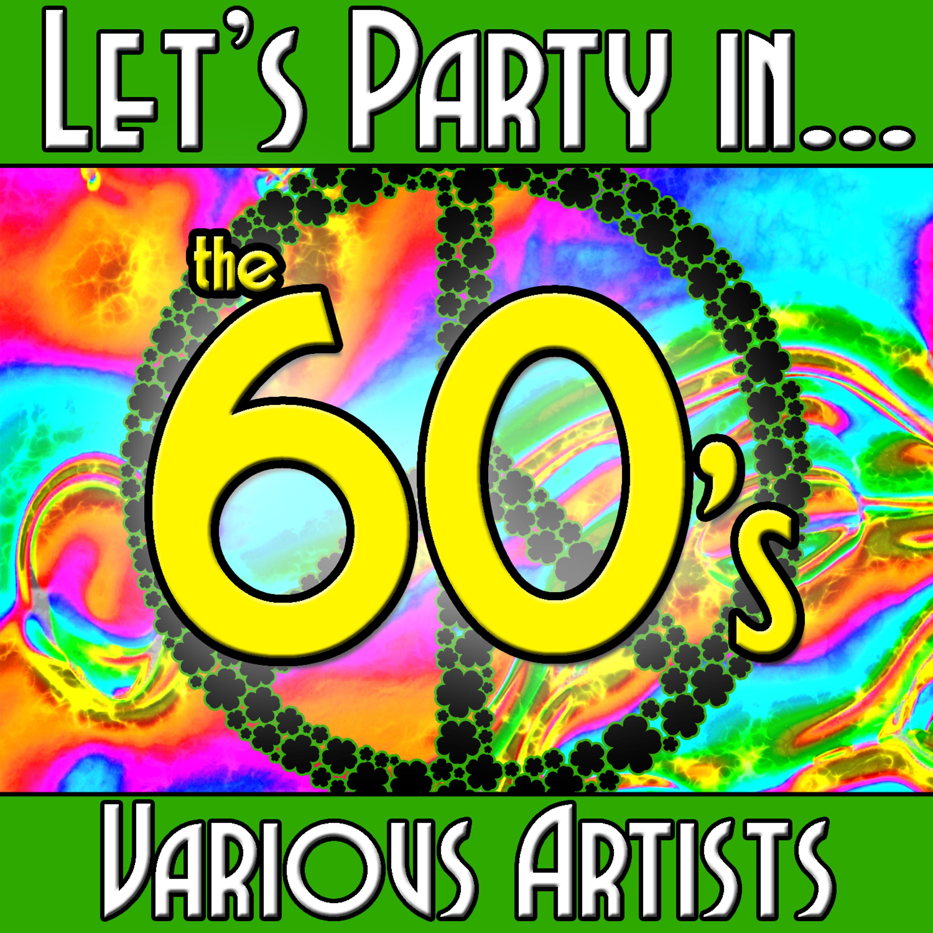 Постер альбома Let's Party in...The 60's