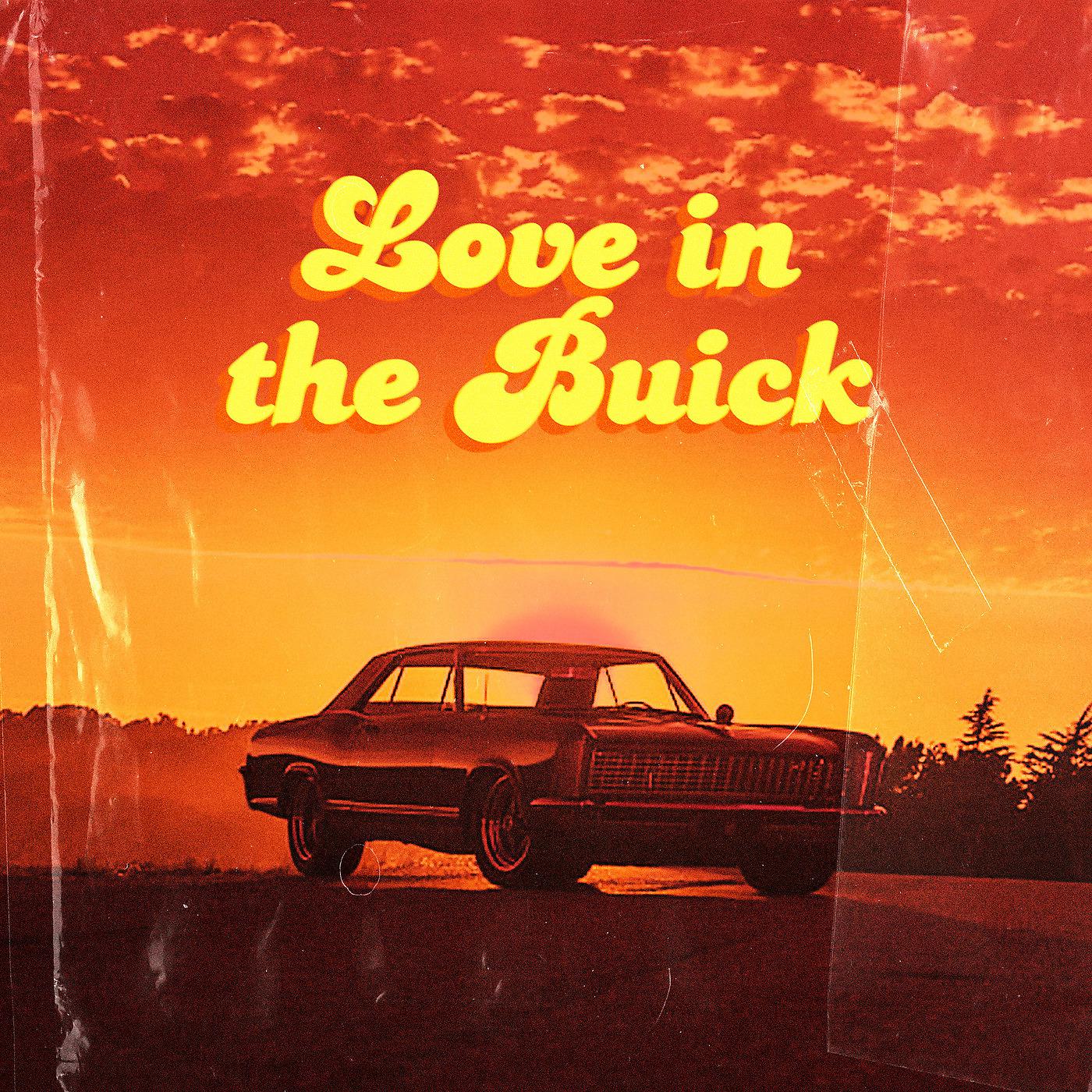 Постер альбома Love in the Buick