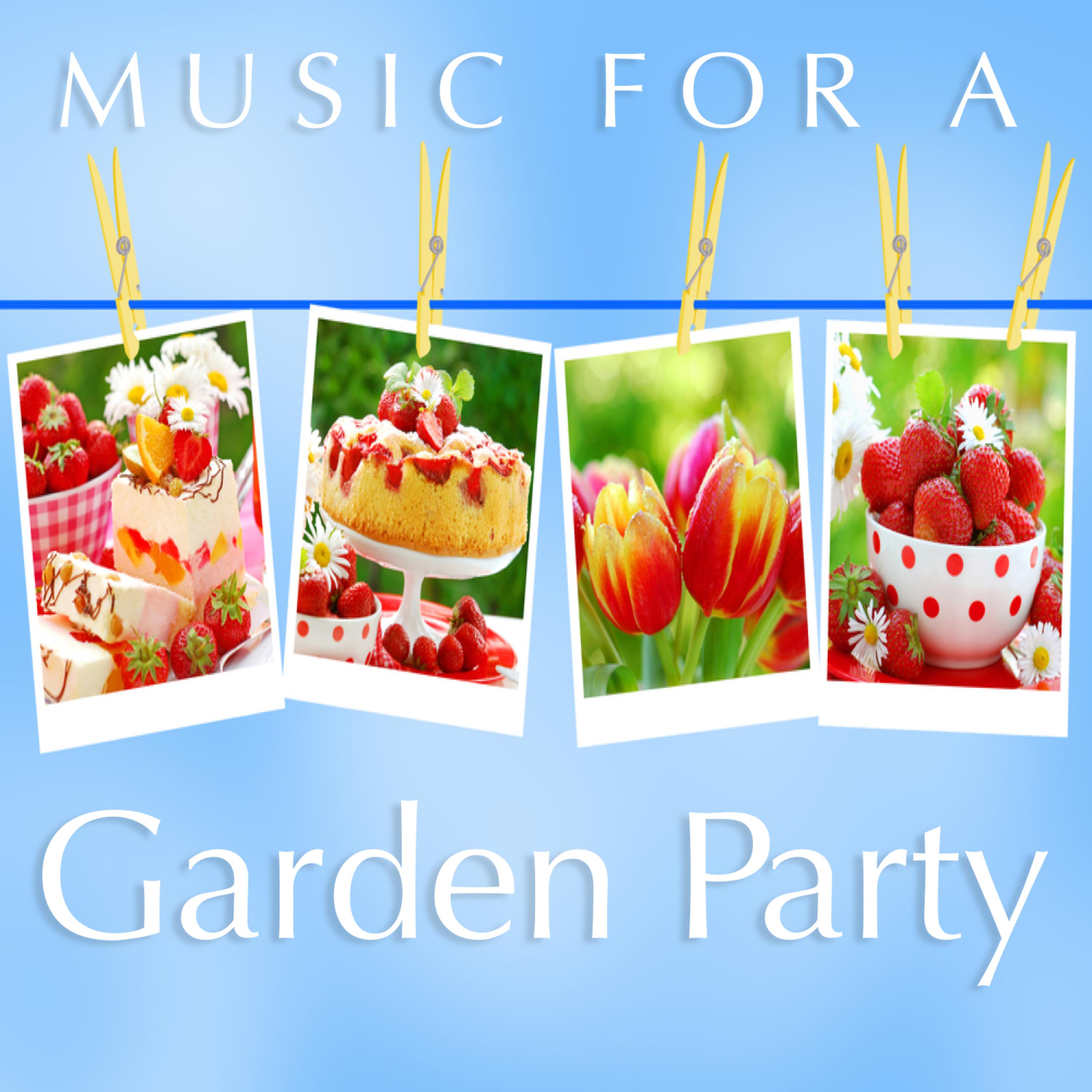 Постер альбома Music for a Garden Party