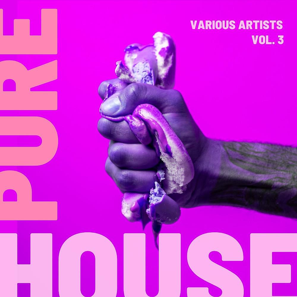 Постер альбома Pure House, Vol. 3