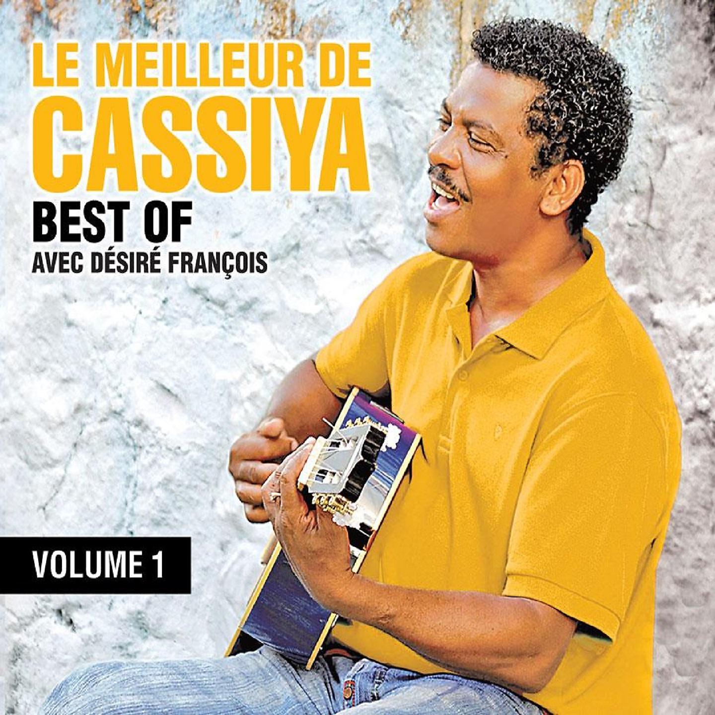Постер альбома Le meilleur de Cassiya avec Désiré François