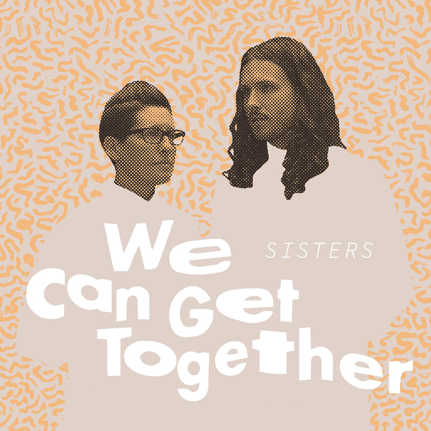 Постер альбома We Can Get Together
