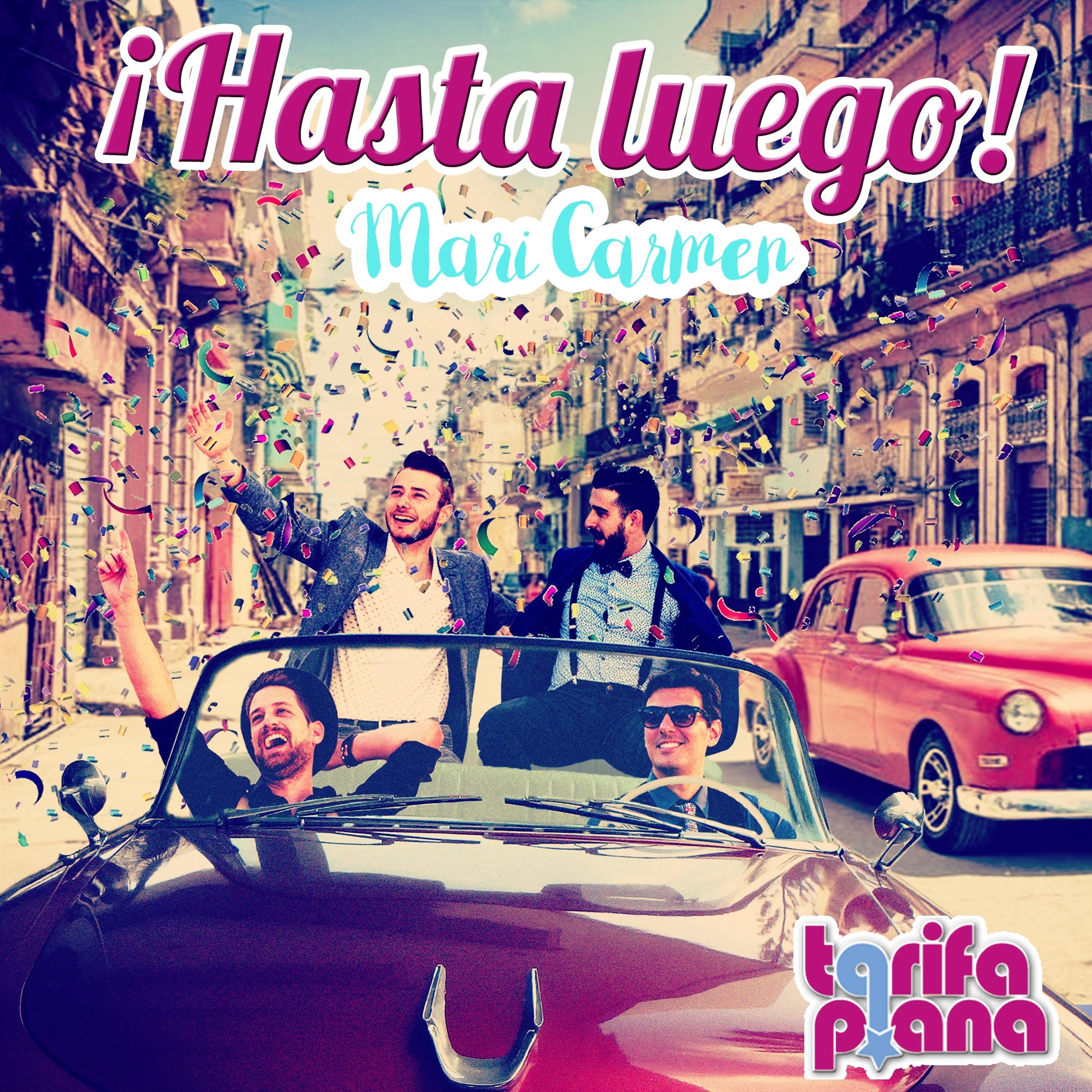 Постер альбома Hasta Luego Mari Carmen